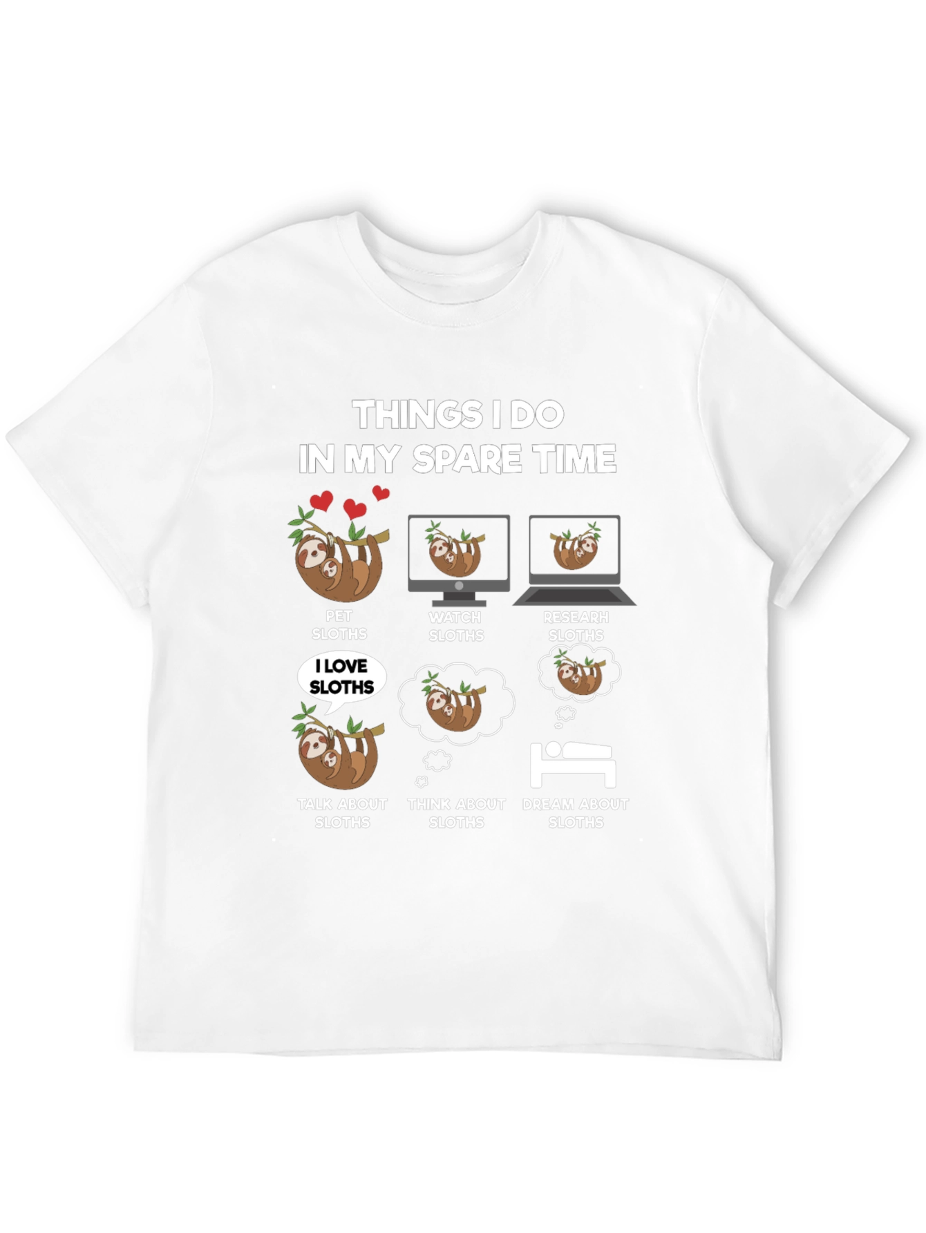 Funny Sloth Lover T-Shirt - Spare Time Sloth Activities
