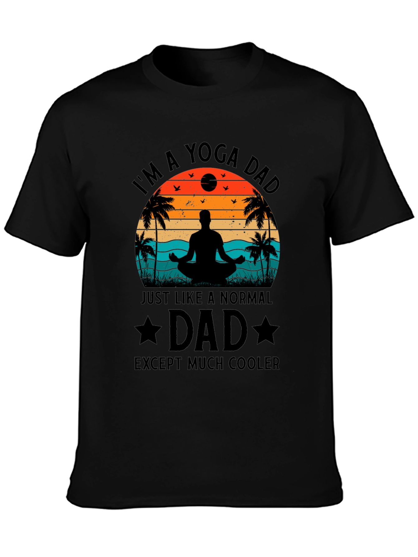 Yoga Dad Black T-Shirt - Cool Fathers Day Gift