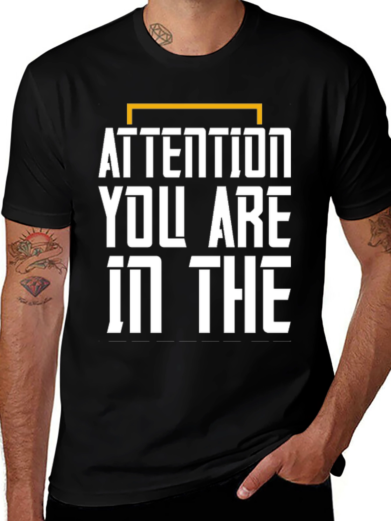 Attention Graphic Tee - You Are In The...