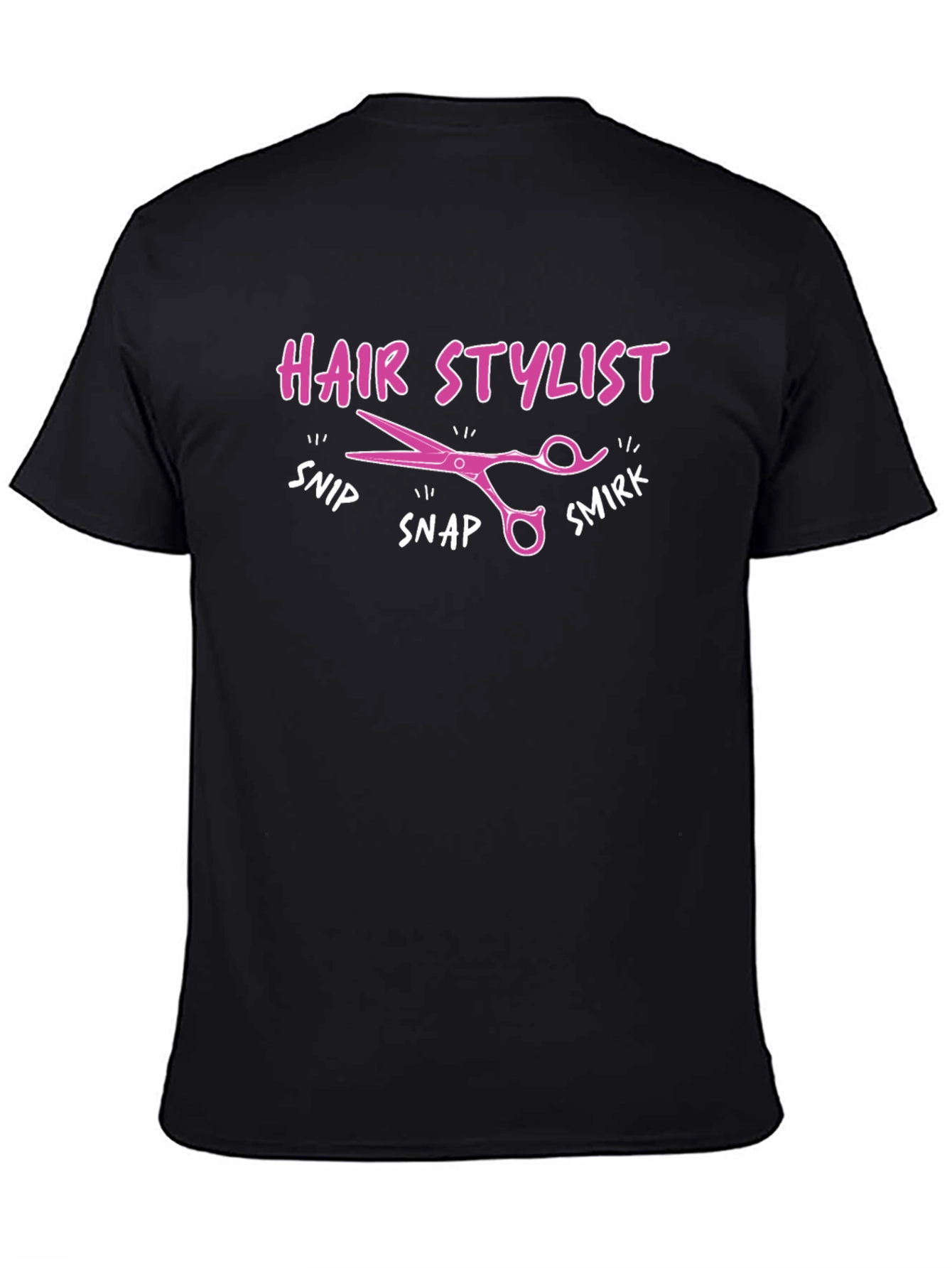 Hair Stylist T-Shirt - Snip Snap Smirk!