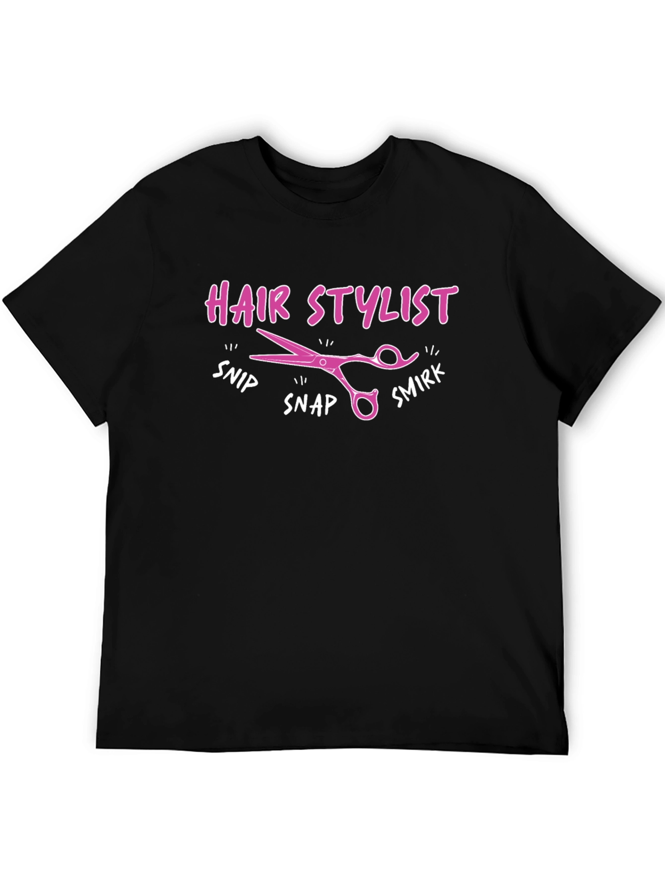 Hair Stylist T-Shirt - Snip Snap Smirk!
