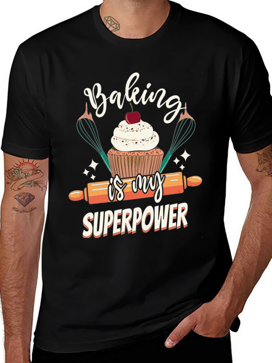 Baking is My Superpower T-Shirt