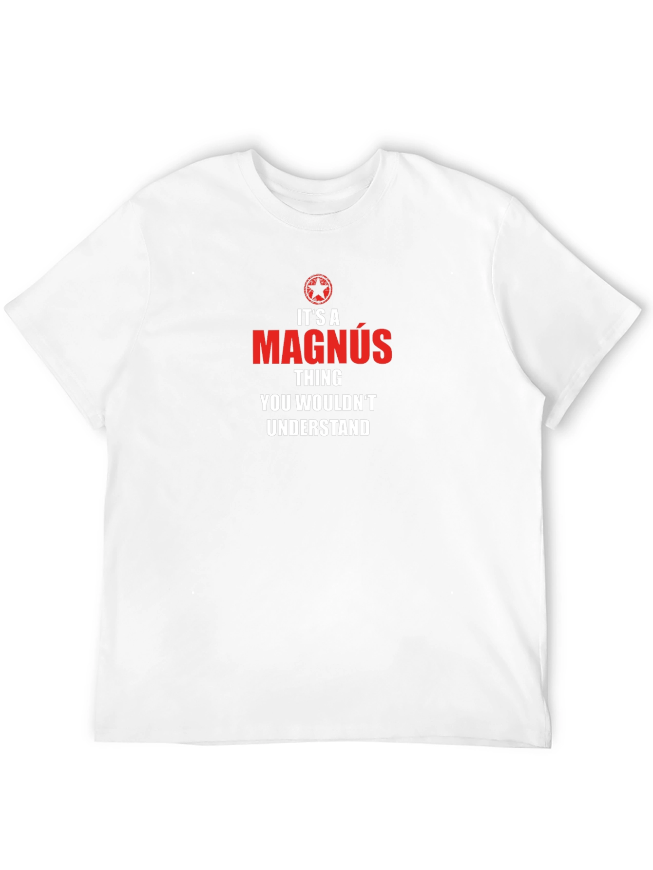 Magnus Thing T-Shirt - You Wouldnt Understand