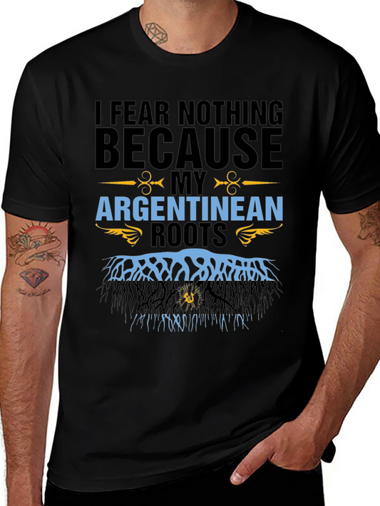 Argentinean Roots T-Shirt - I Fear Nothing