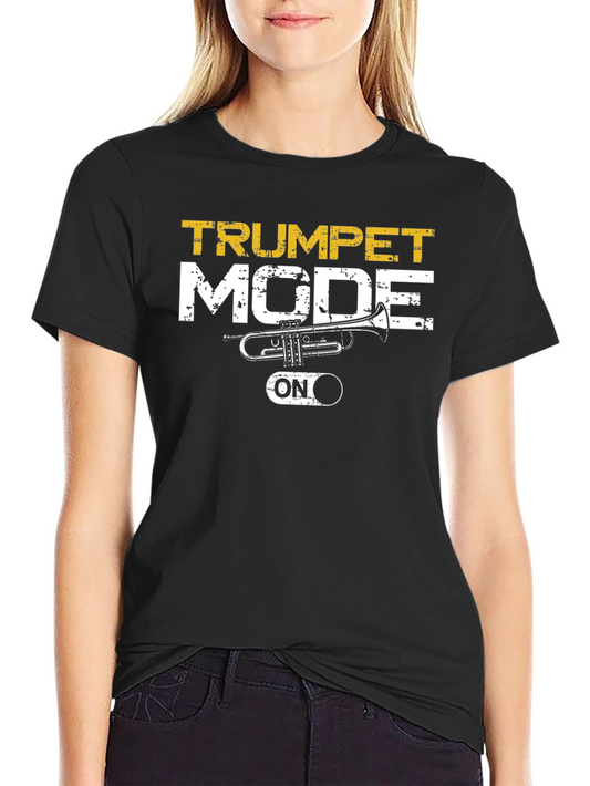 Trumpet Mode On Graphic T-Shirt - Musician Apparel