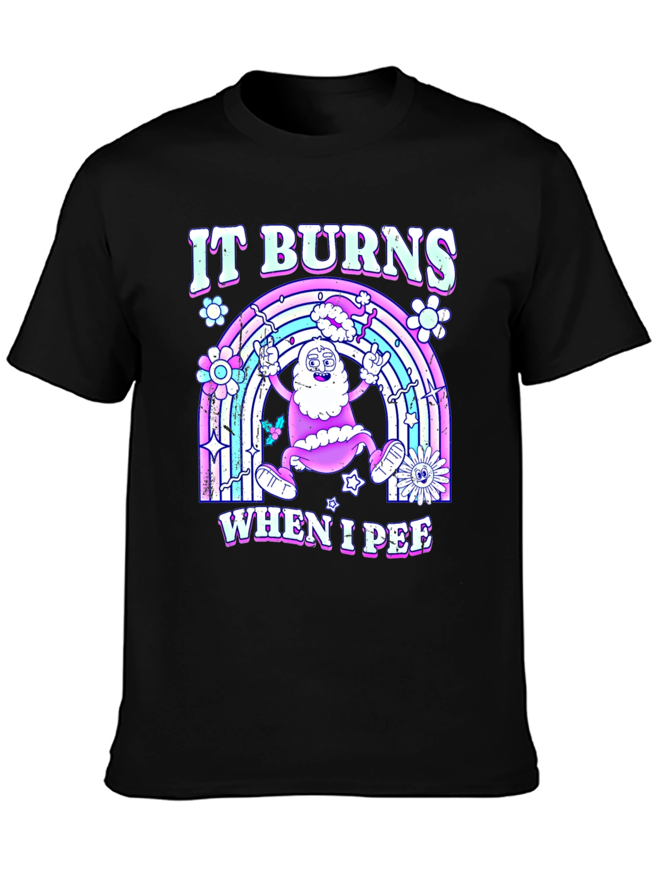 It Burns When I Pee T-Shirt