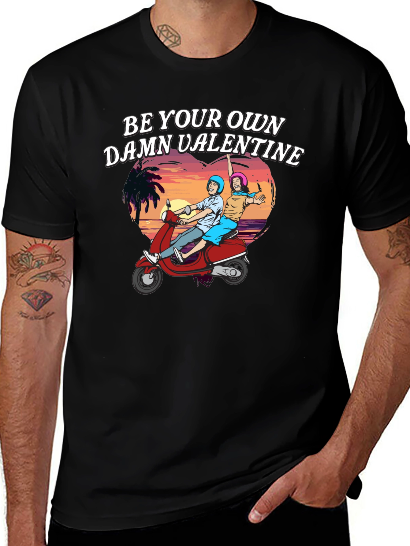 Be Your Own Damn Valentine T-Shirt