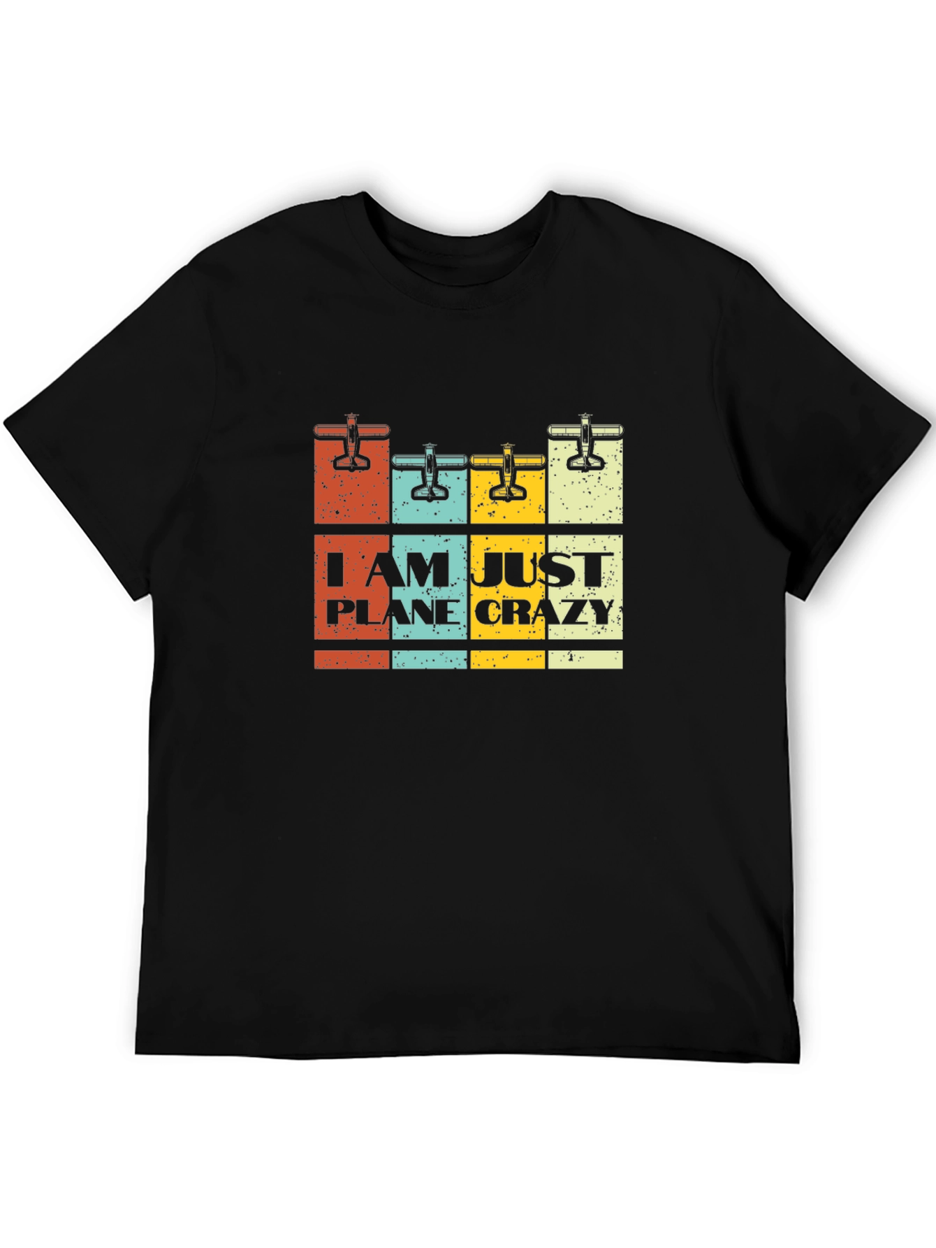 I Am Just Plane Crazy Black Graphic Tee