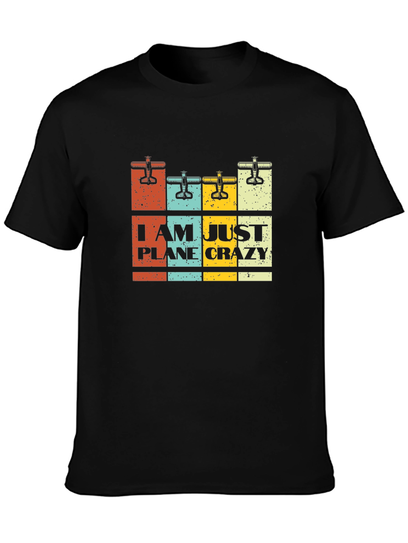 I Am Just Plane Crazy Black Graphic Tee