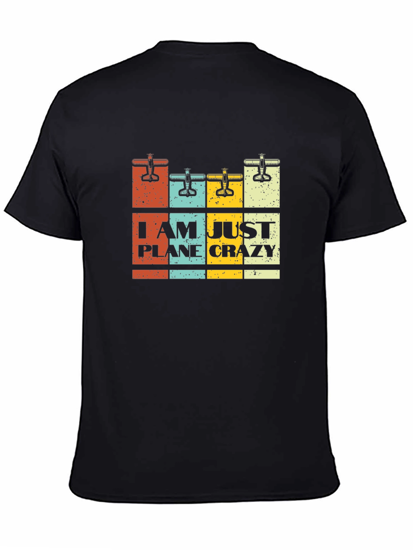 I Am Just Plane Crazy Black Graphic Tee