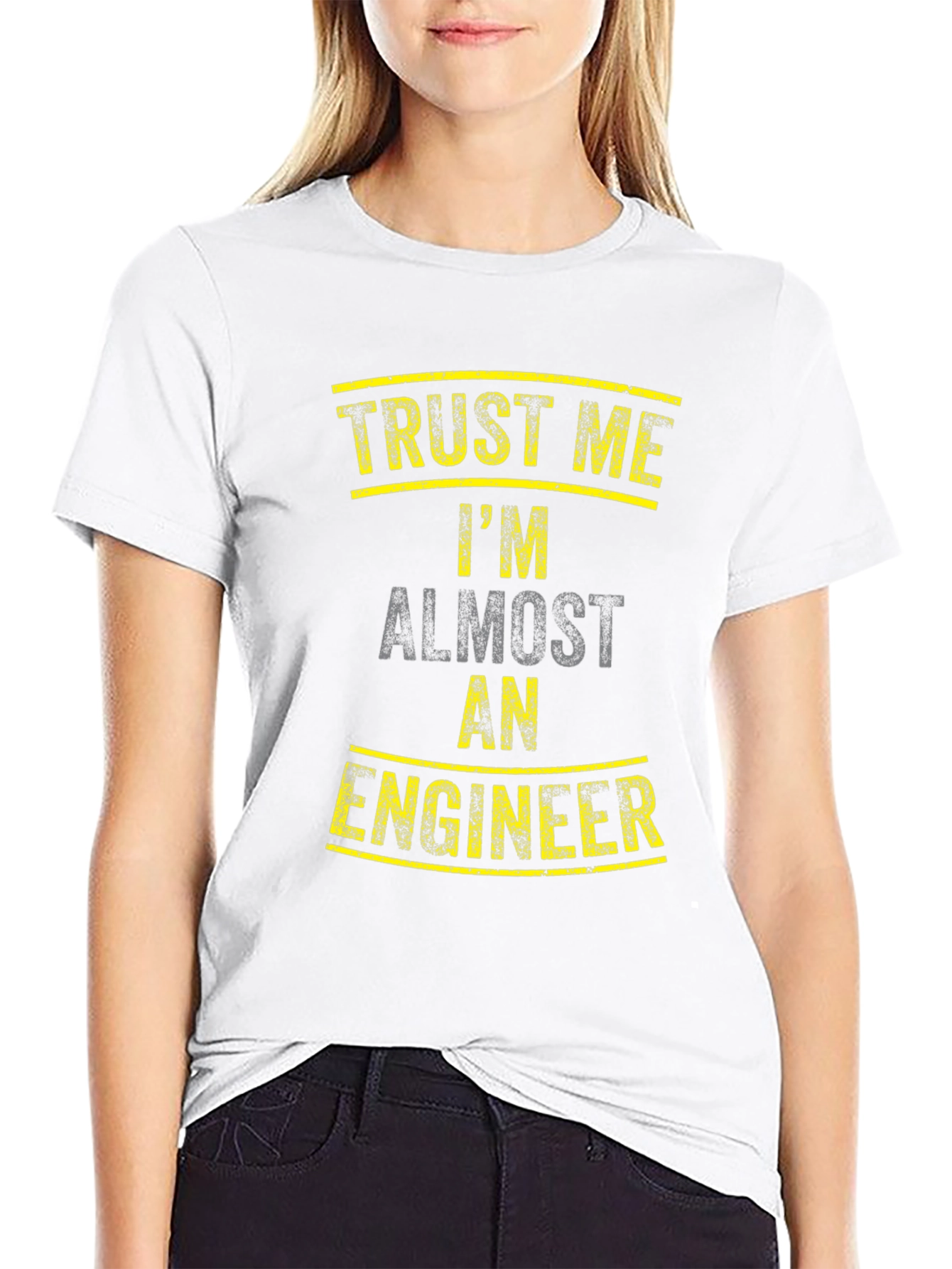 Trust Me Im Almost an Engineer Funny Graphic Tee