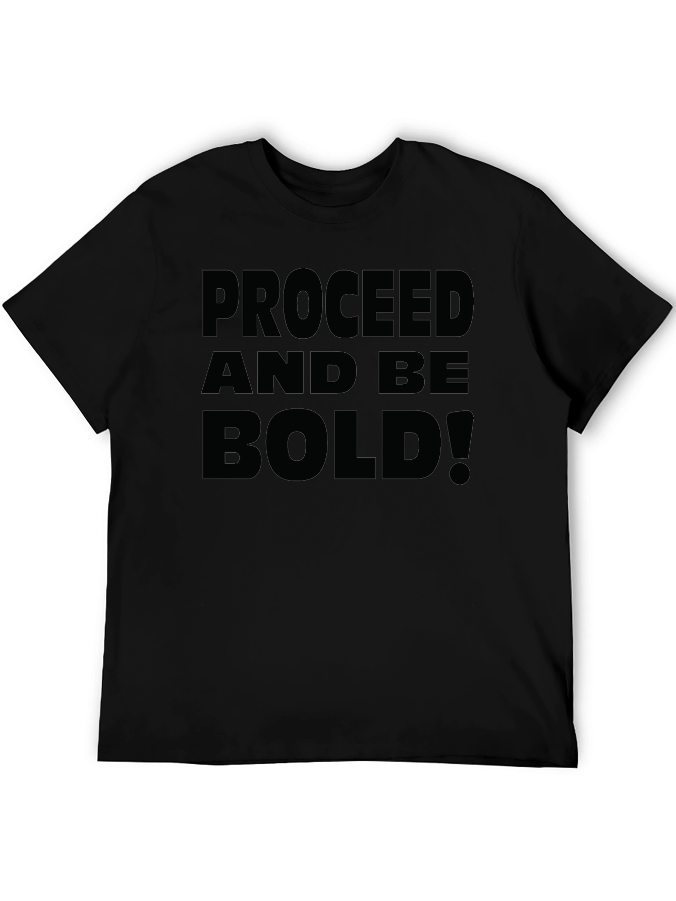 Proceed and Be Bold! Graphic Tee - Black