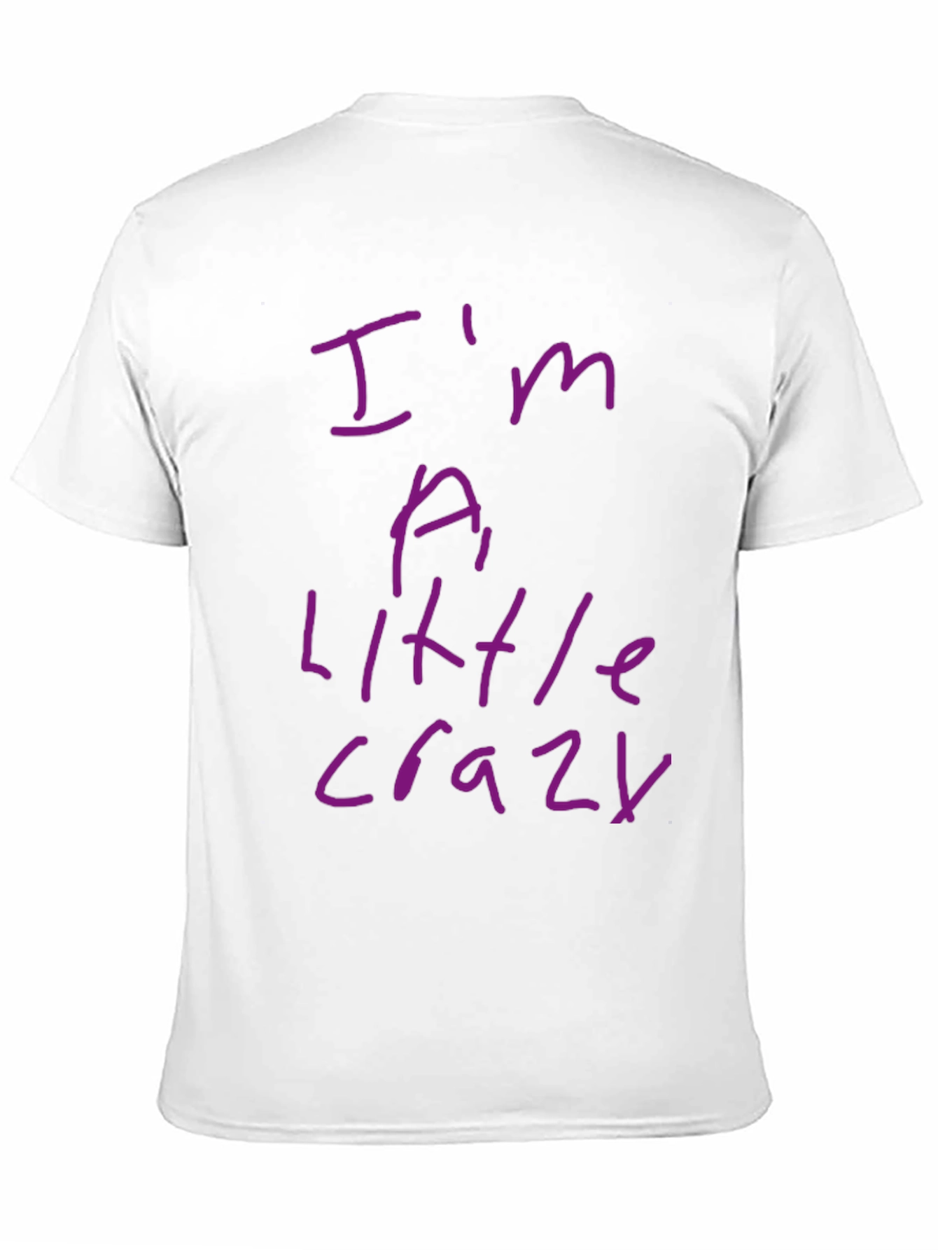 Im a Little Crazy Graphic Tee