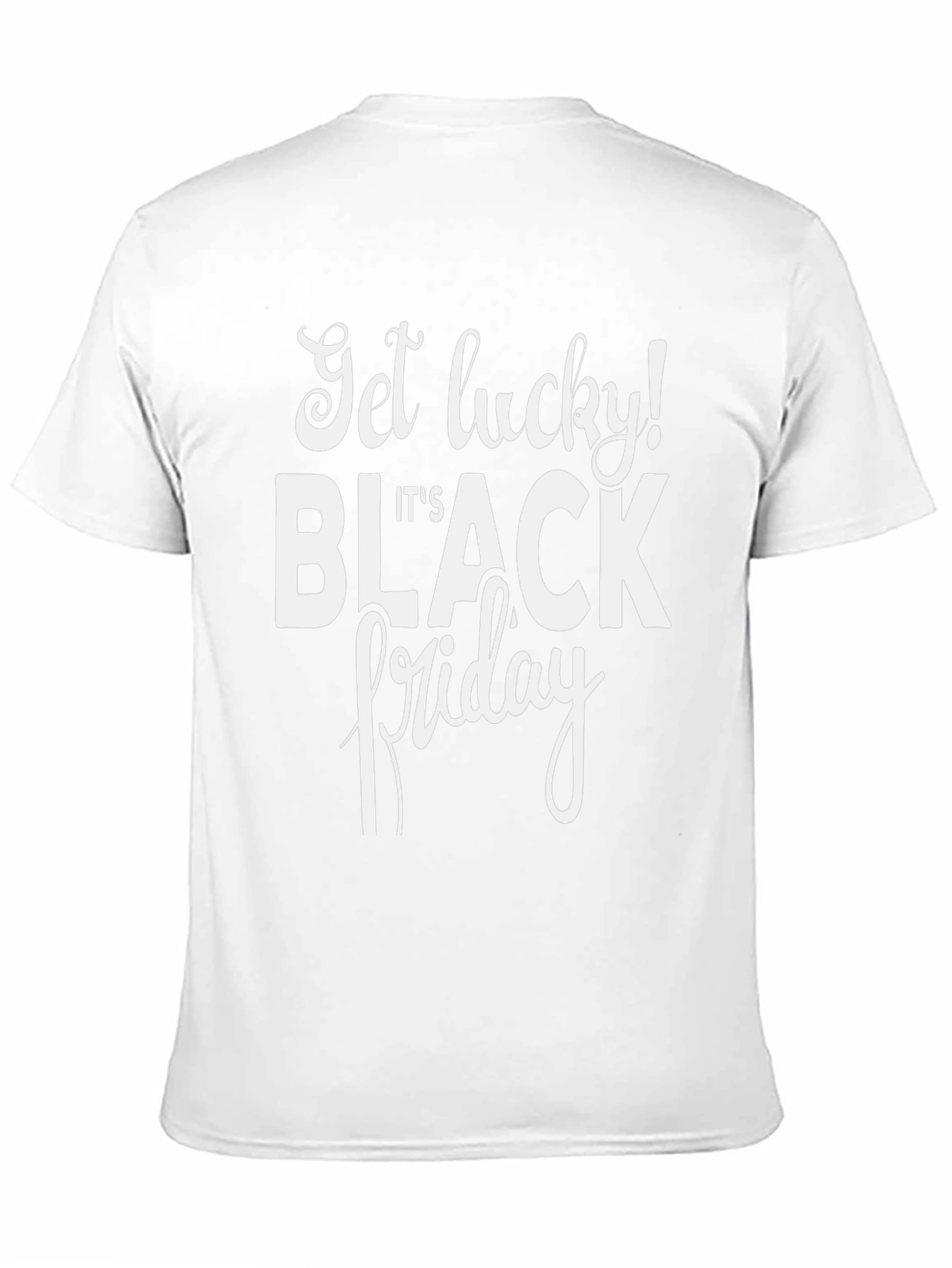 Get Lucky Black Friday T-Shirt