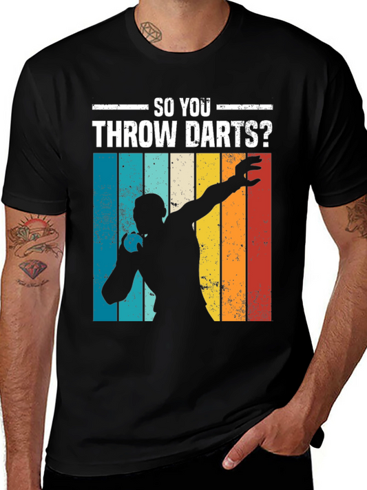 So You Throw Darts? T-Shirt - Retro Style Dart Player Tee
