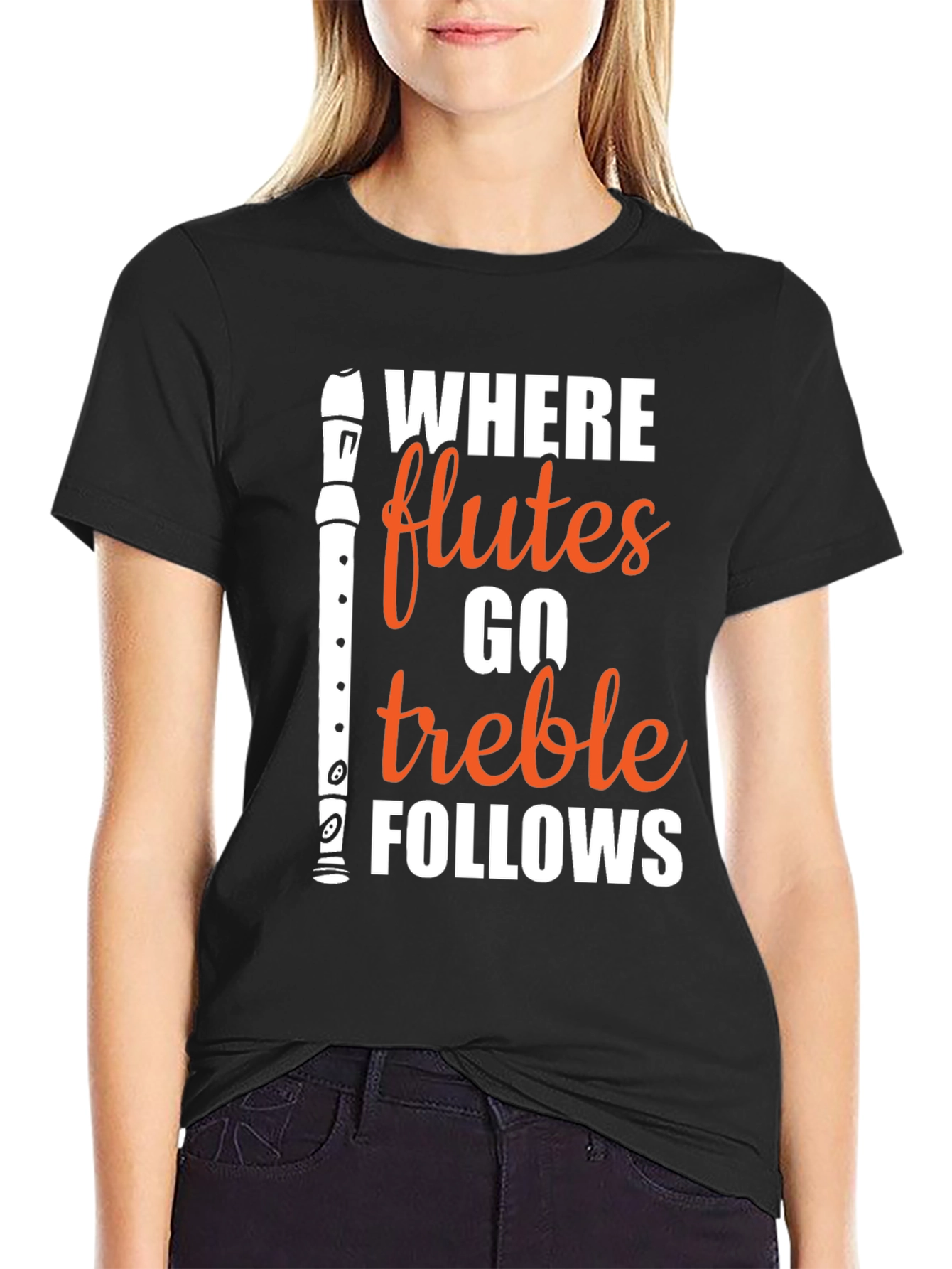 Where Flutes Go Treble Follows Black T-Shirt