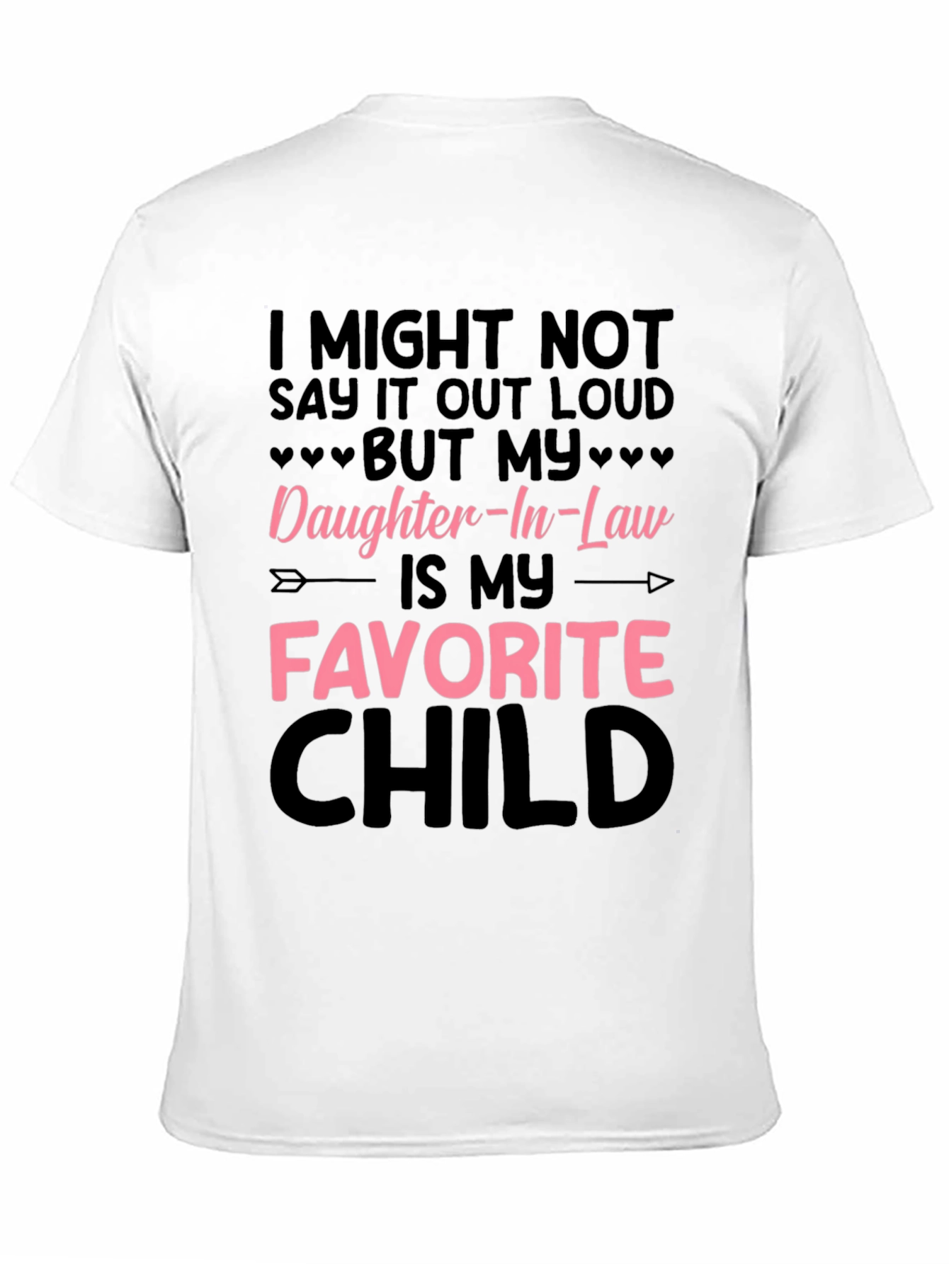 Daughter-In-Law Favorite Child Graphic T-Shirt