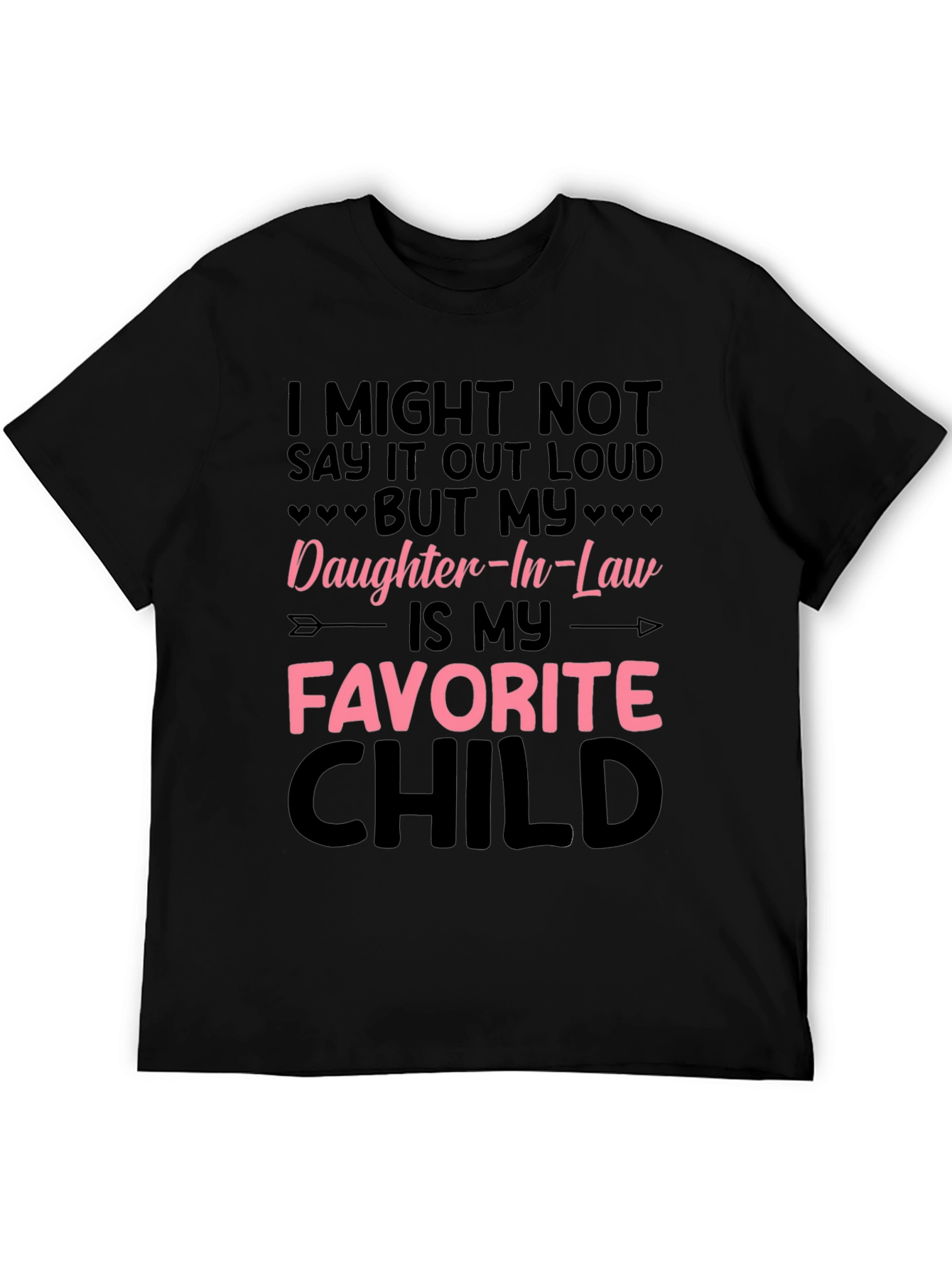 Daughter-In-Law Favorite Child Graphic T-Shirt