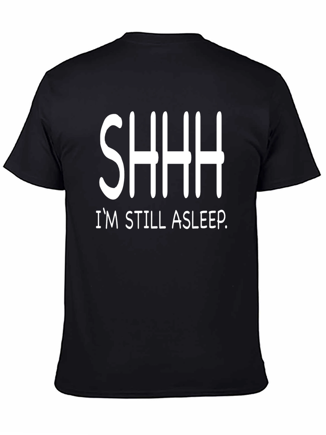 SHHH Im Still Asleep Graphic T-Shirt