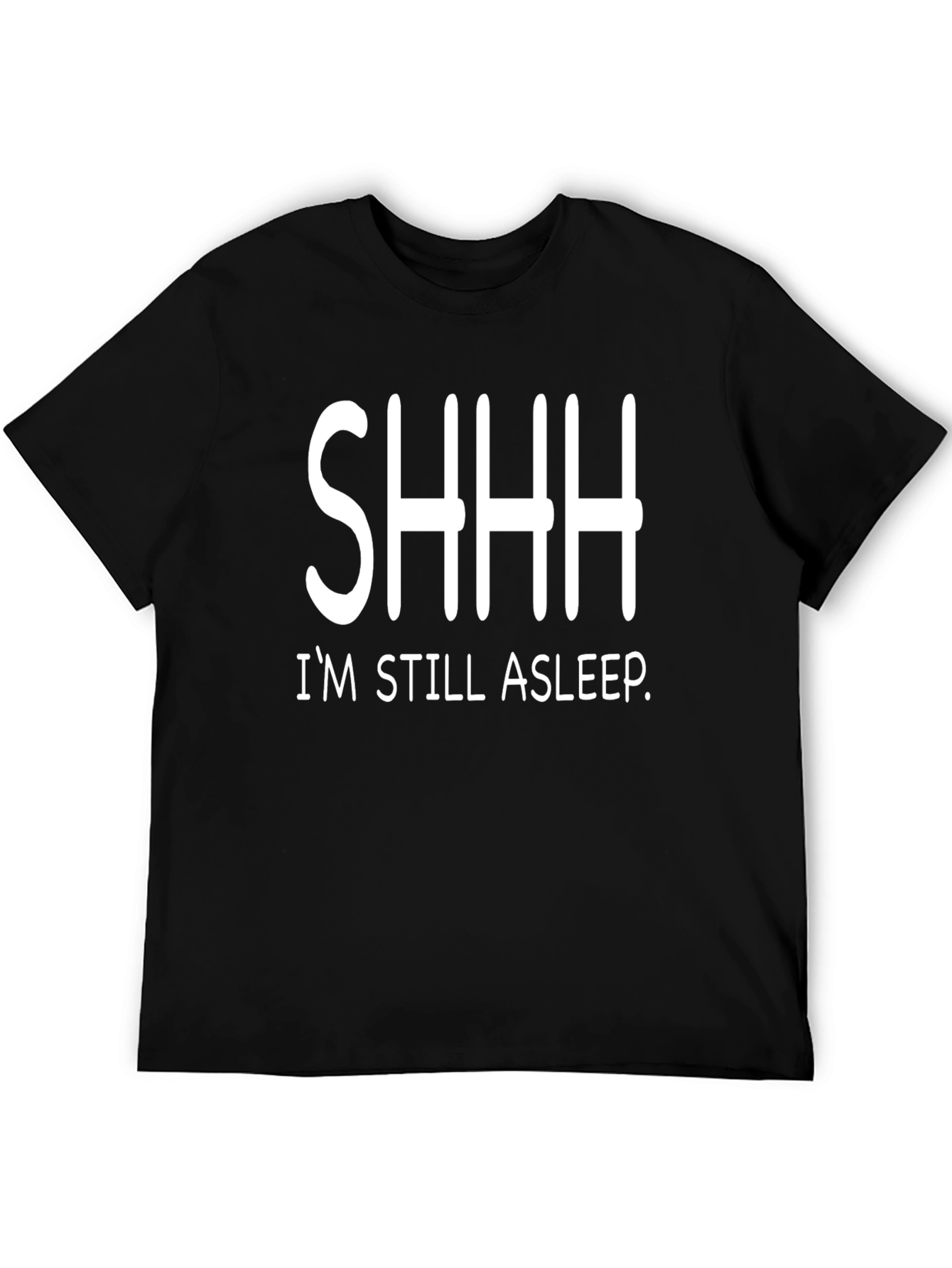 SHHH Im Still Asleep Graphic T-Shirt