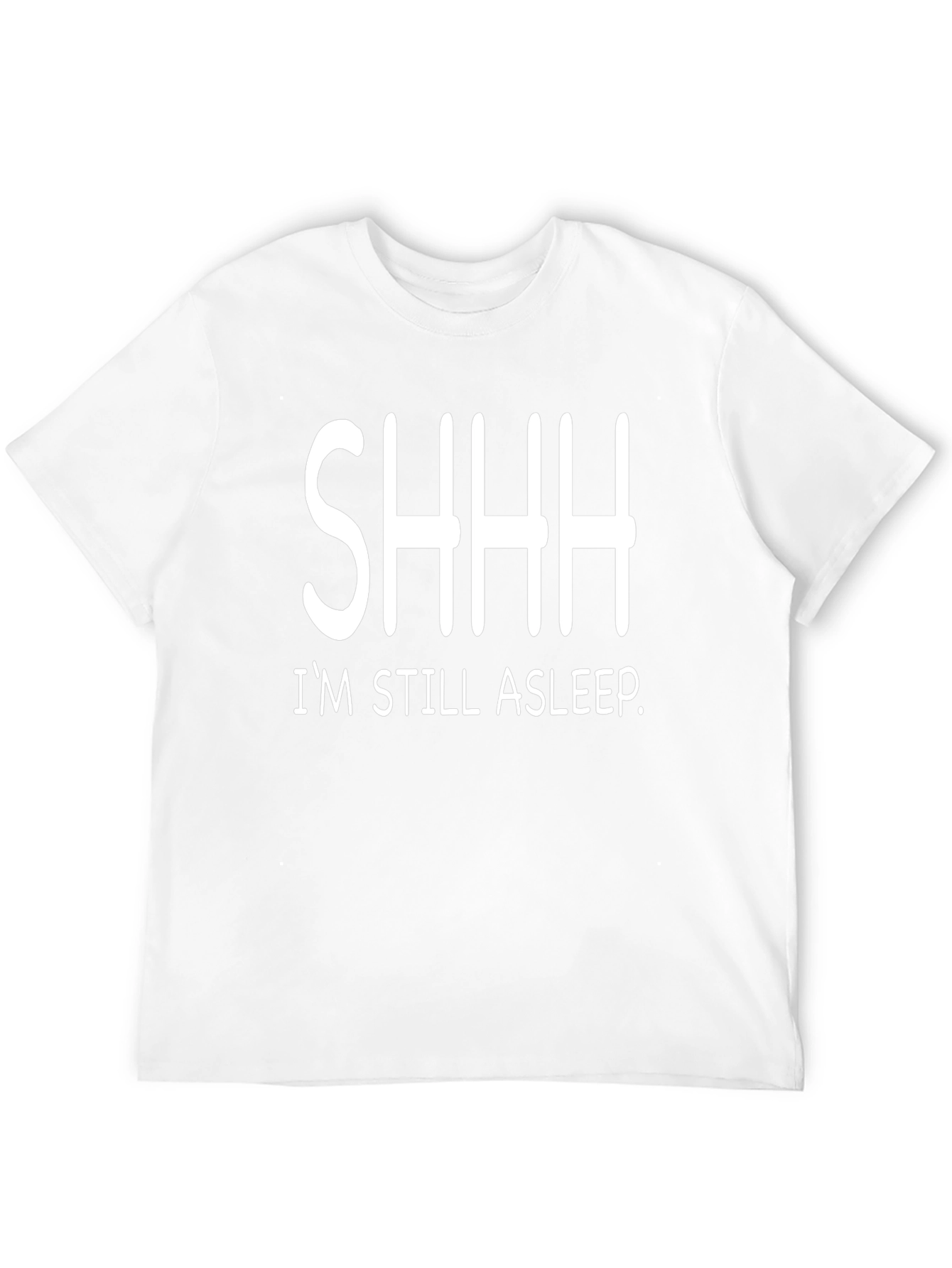 SHHH Im Still Asleep Graphic T-Shirt