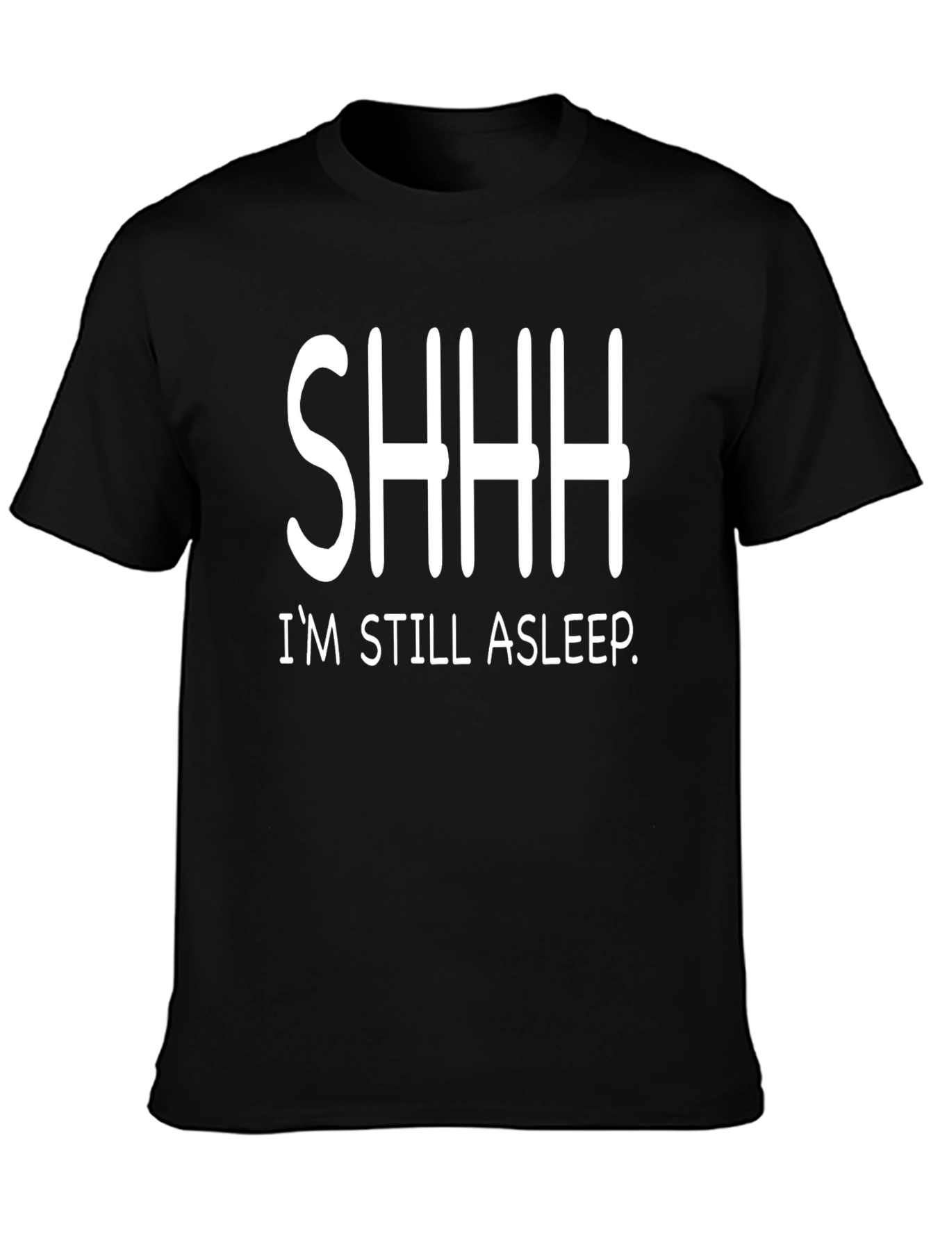 SHHH Im Still Asleep Graphic T-Shirt