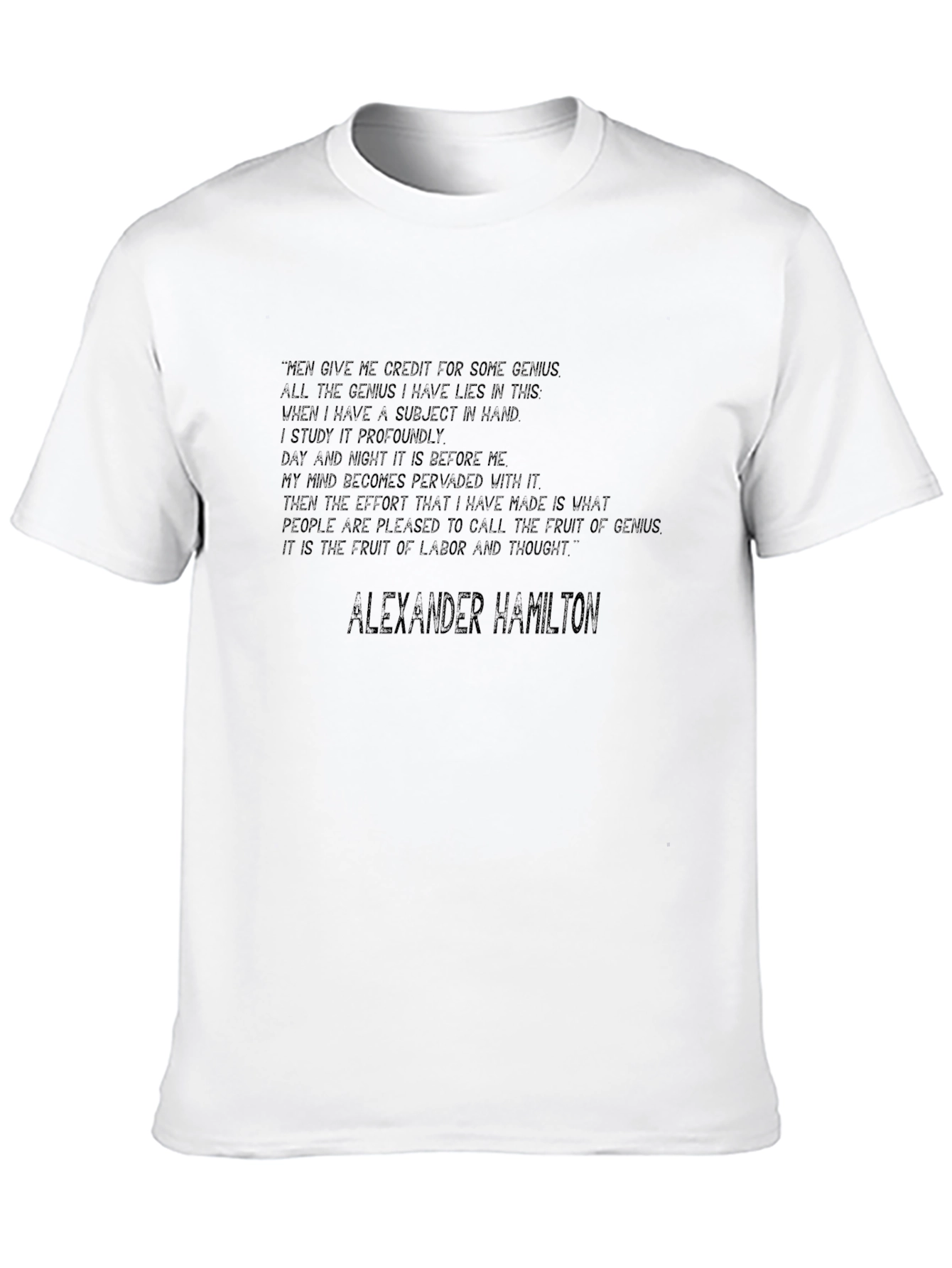 Alexander Hamilton Quote Graphic Tee