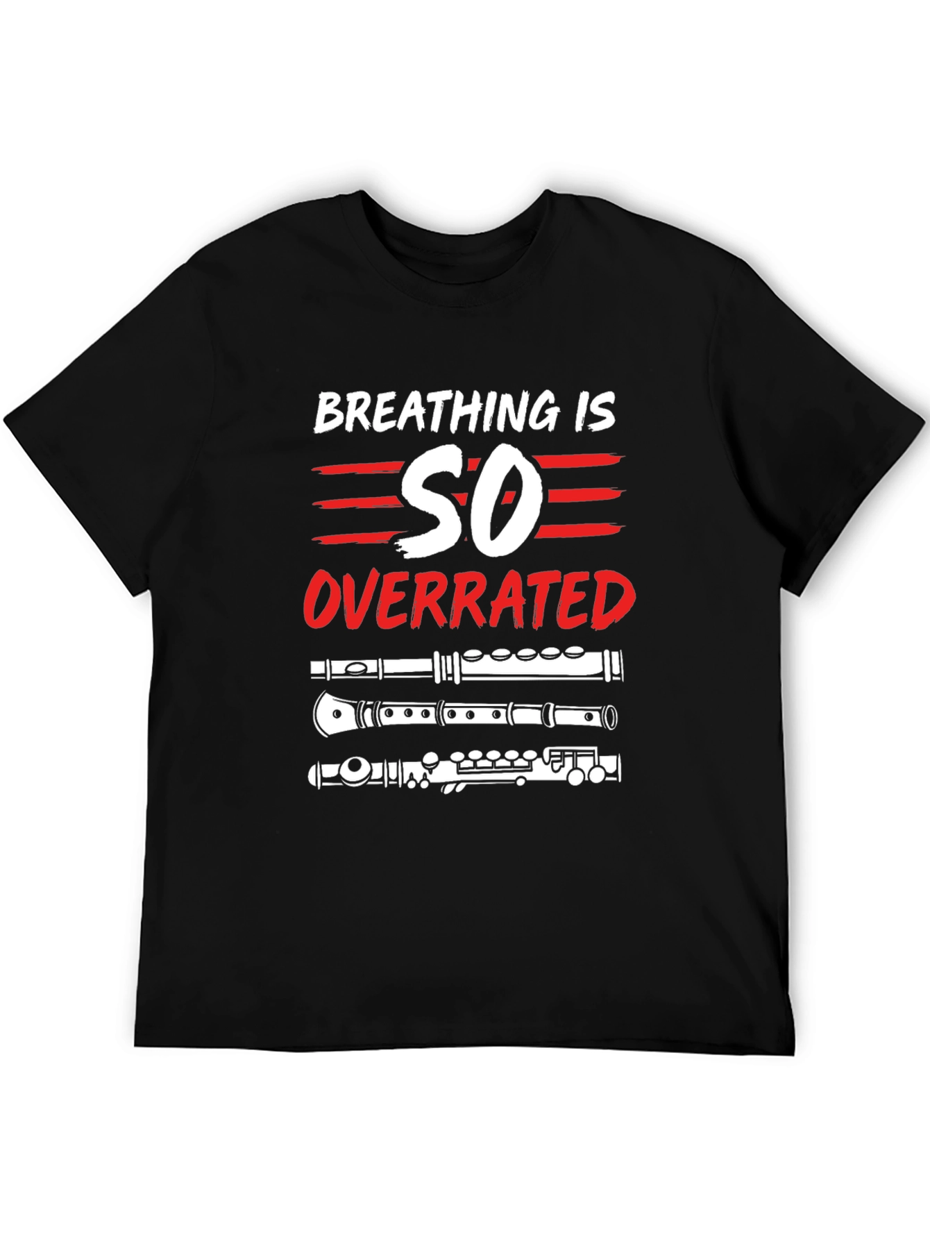 Breathing is Overrated Flute Player T-Shirt