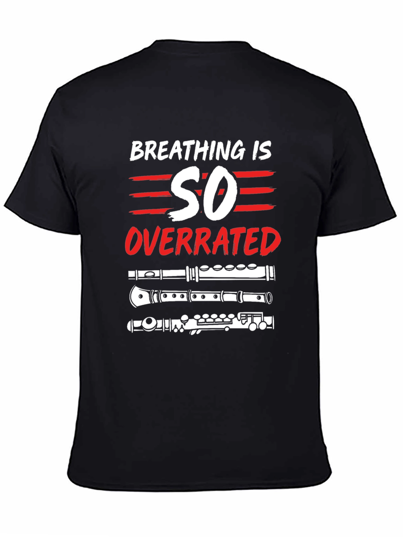 Breathing is Overrated Flute Player T-Shirt