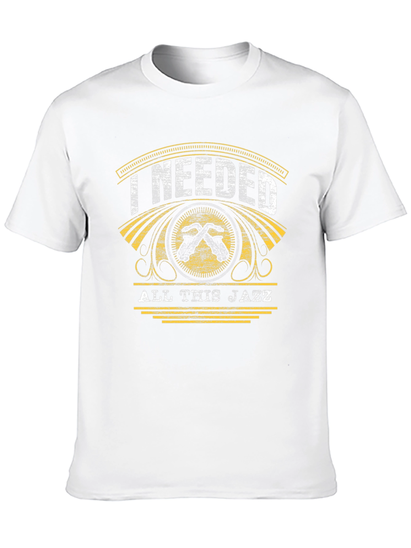 I Needed All This Jazz Graphic T-Shirt