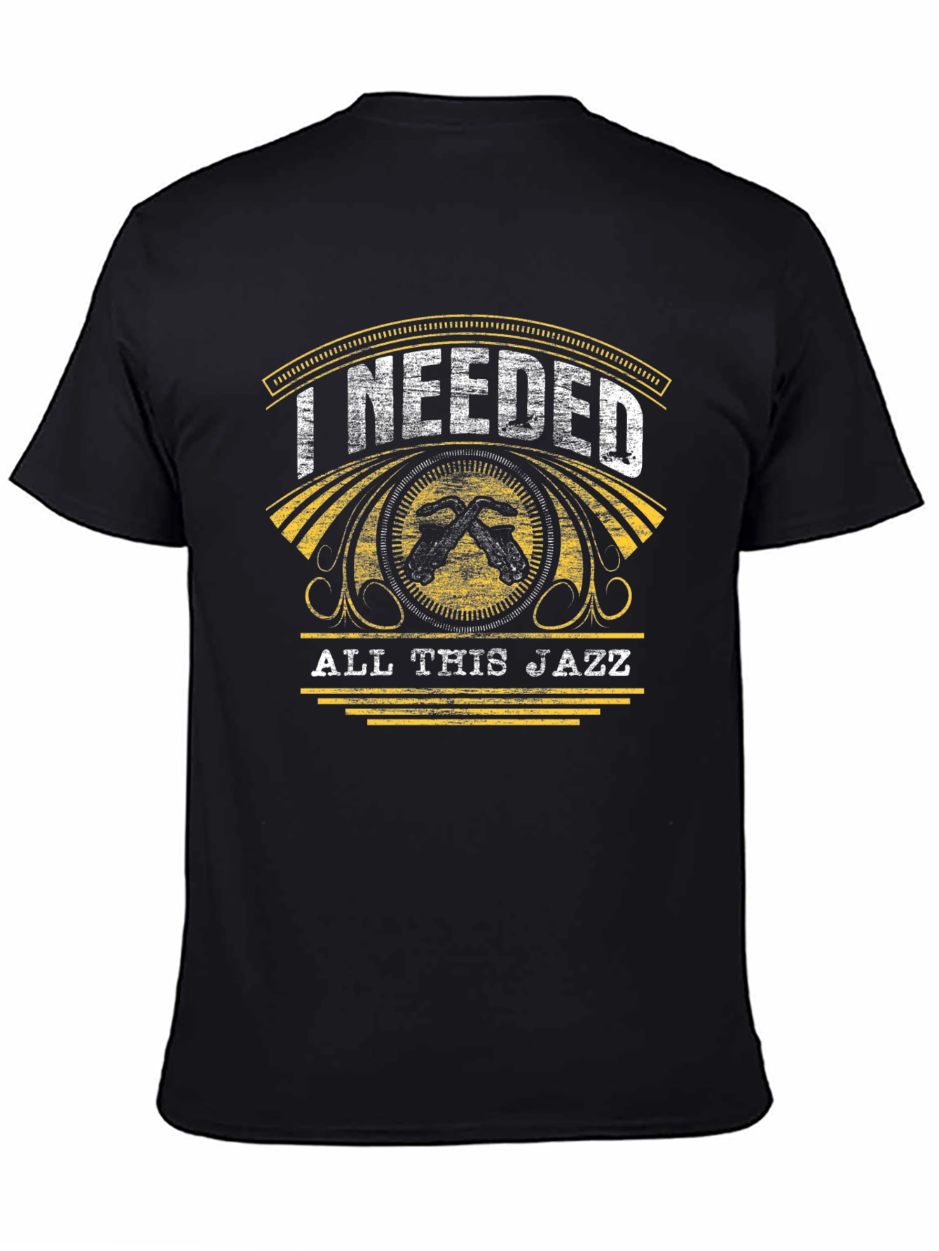 I Needed All This Jazz Graphic T-Shirt