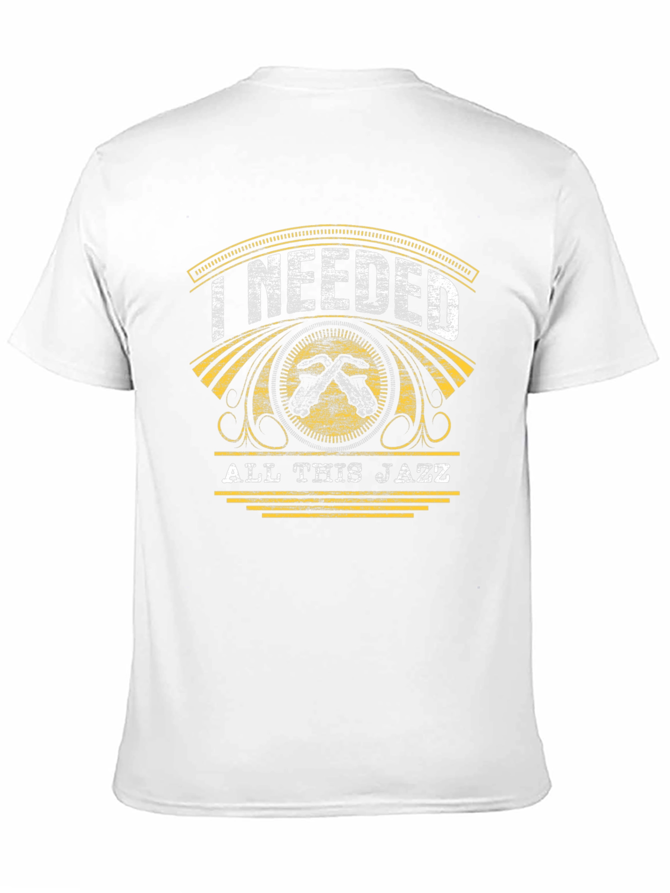 I Needed All This Jazz Graphic T-Shirt