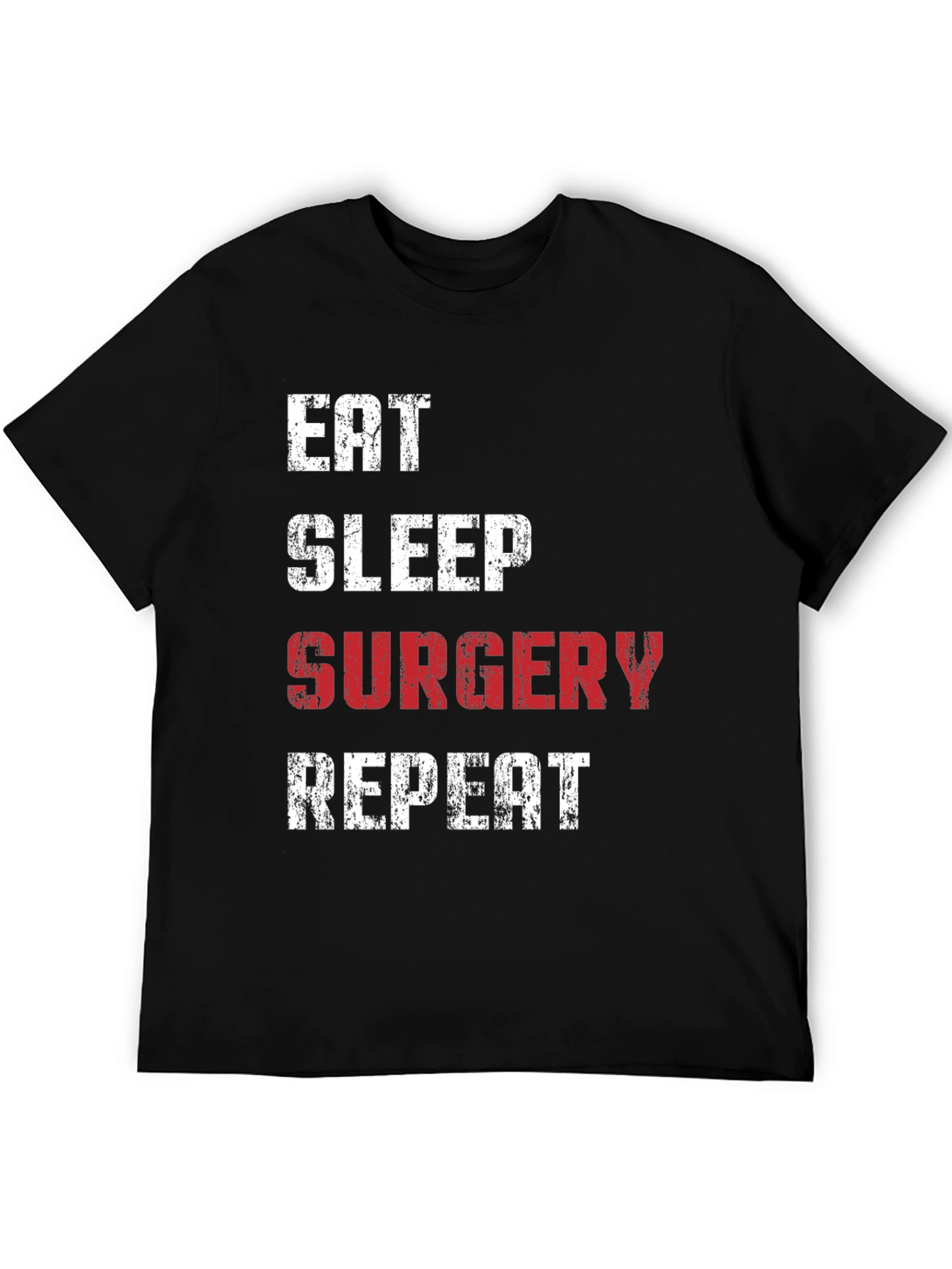 Eat Sleep Surgery Repeat T-Shirt