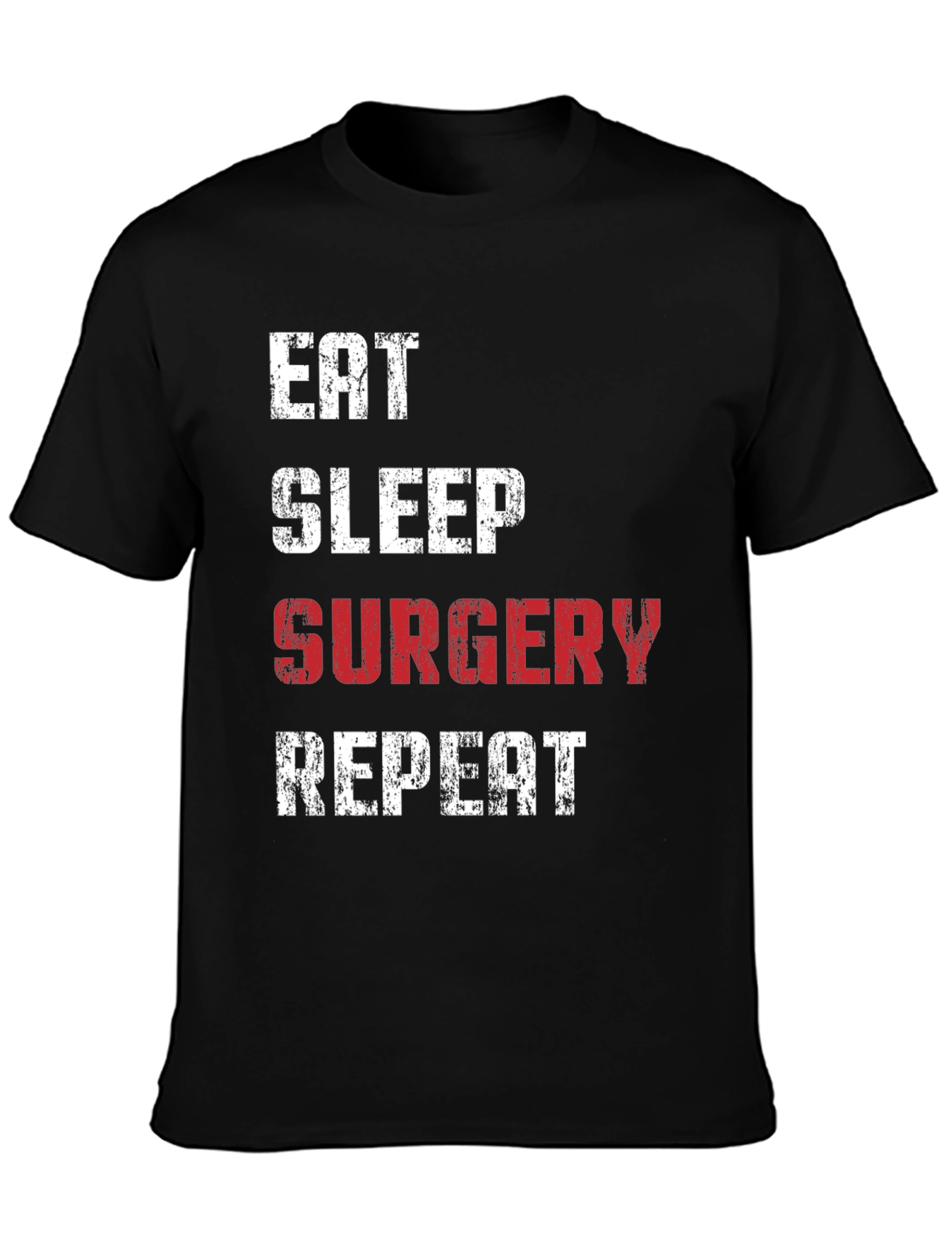 Eat Sleep Surgery Repeat T-Shirt