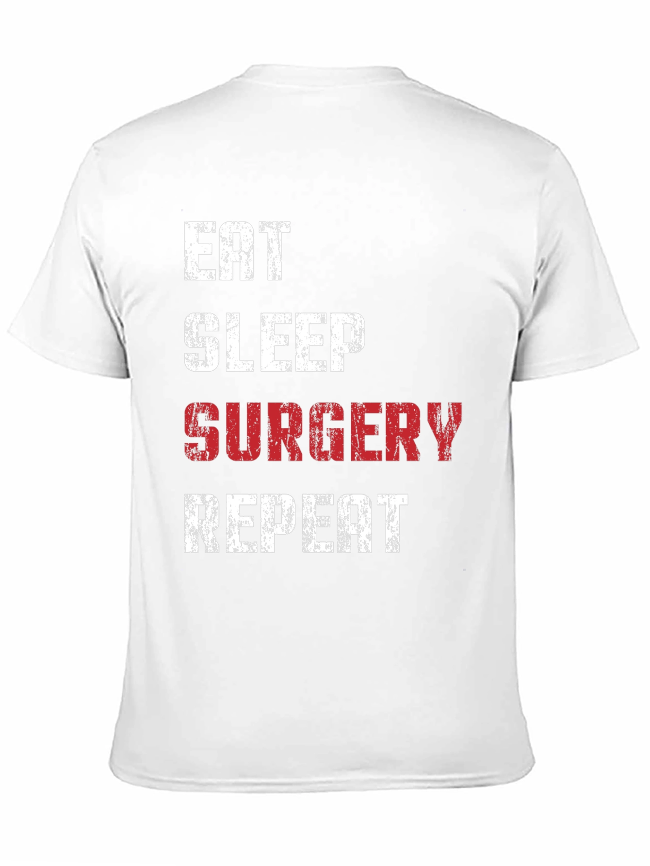 Eat Sleep Surgery Repeat T-Shirt