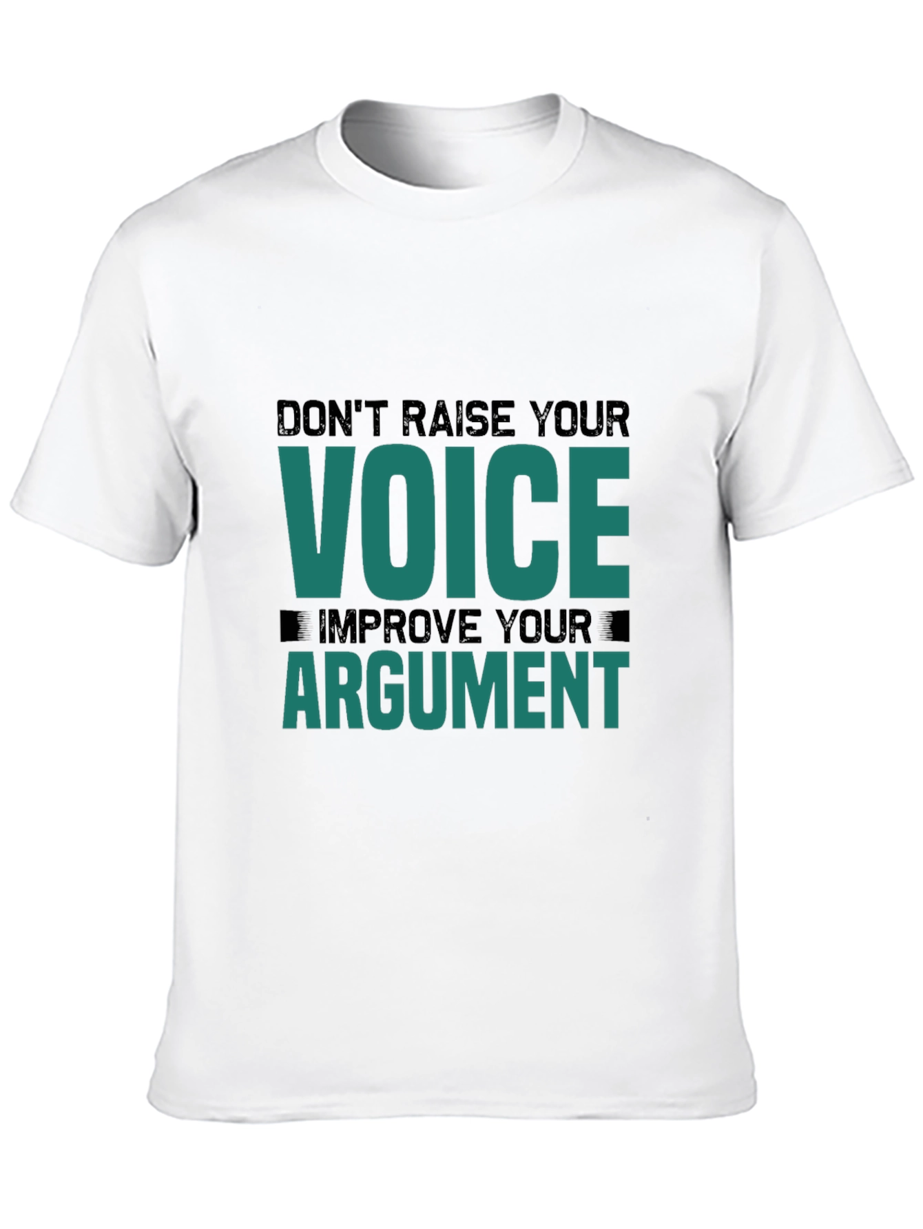 Dont Raise Your Voice T-Shirt