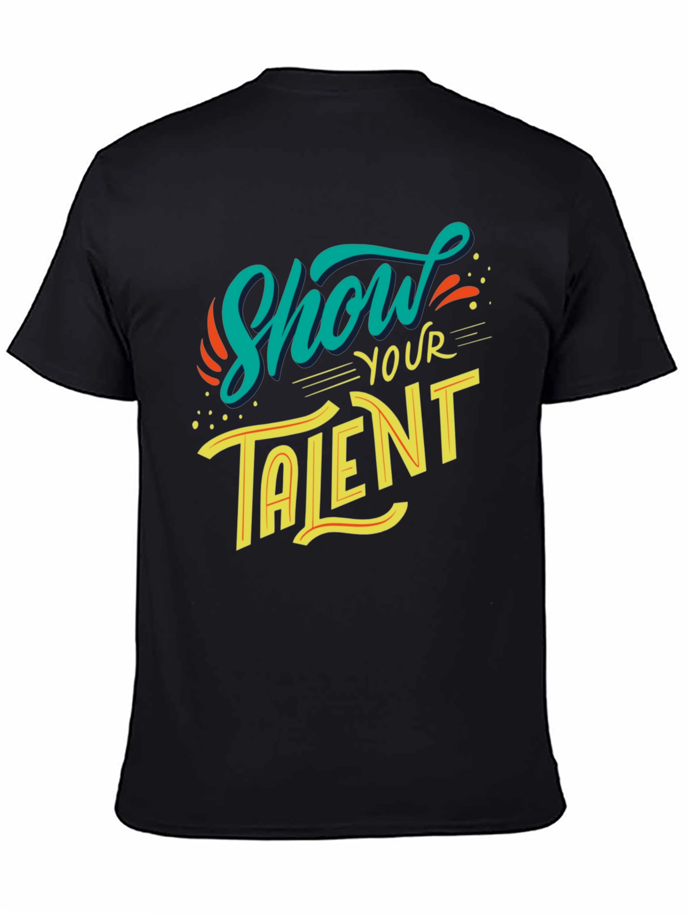 Show Your Talent Graphic Black T-Shirt