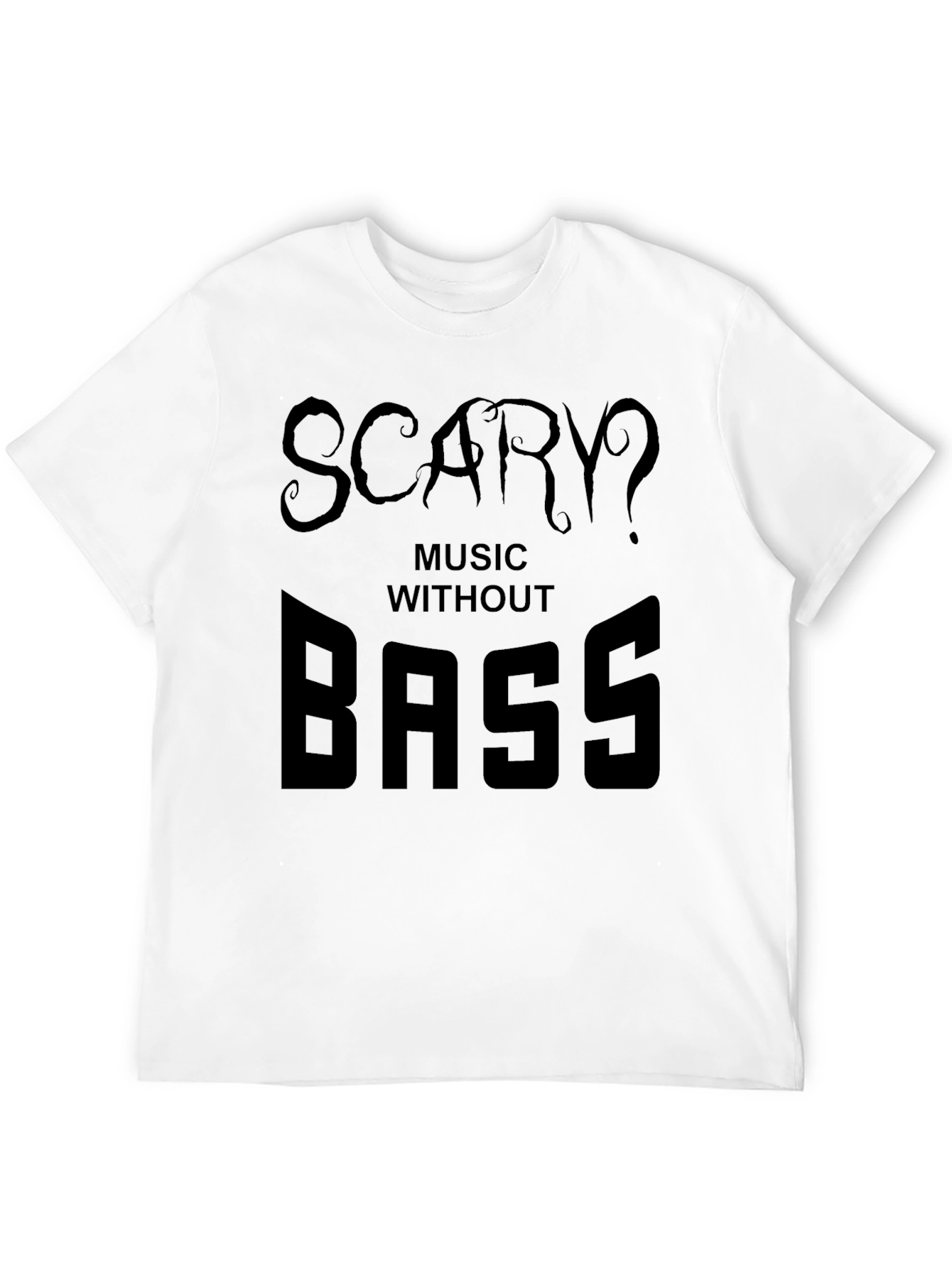 Scary Music Without Bass Black Graphic T-Shirt