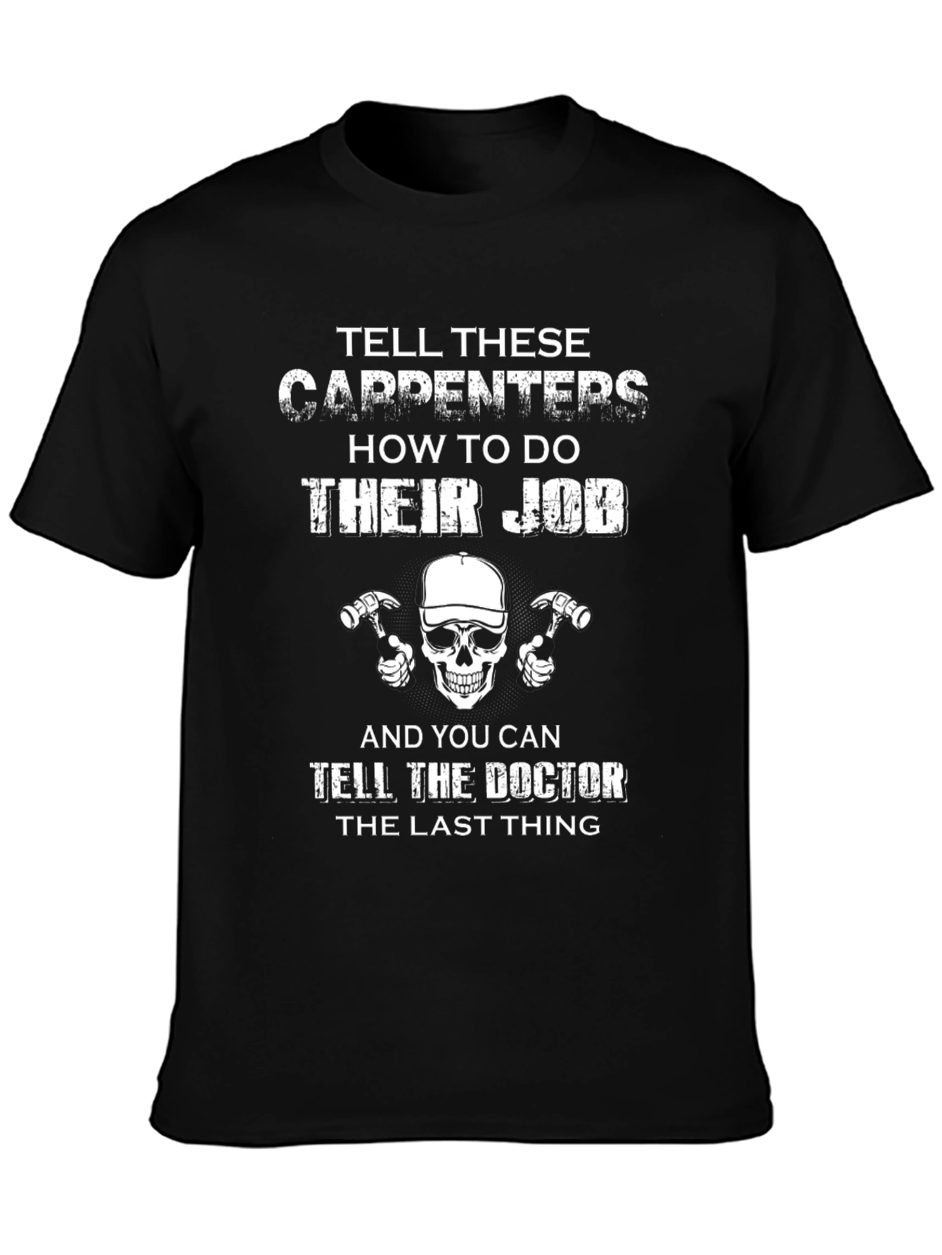 Carpenters Skull T-Shirt - Funny Job Warning Tee