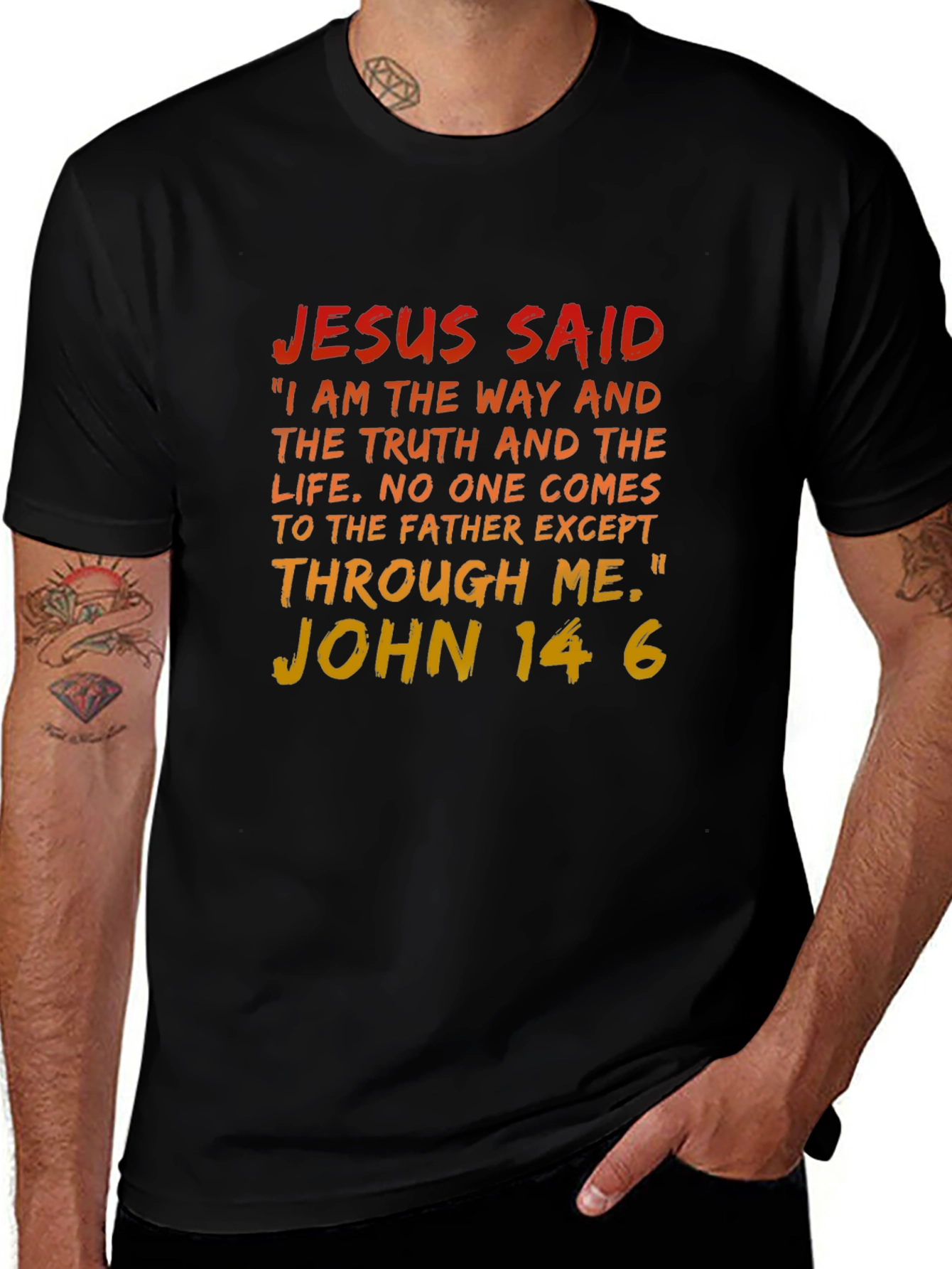 Jesus Said T-Shirt - John 14:6 Bible Verse Tee