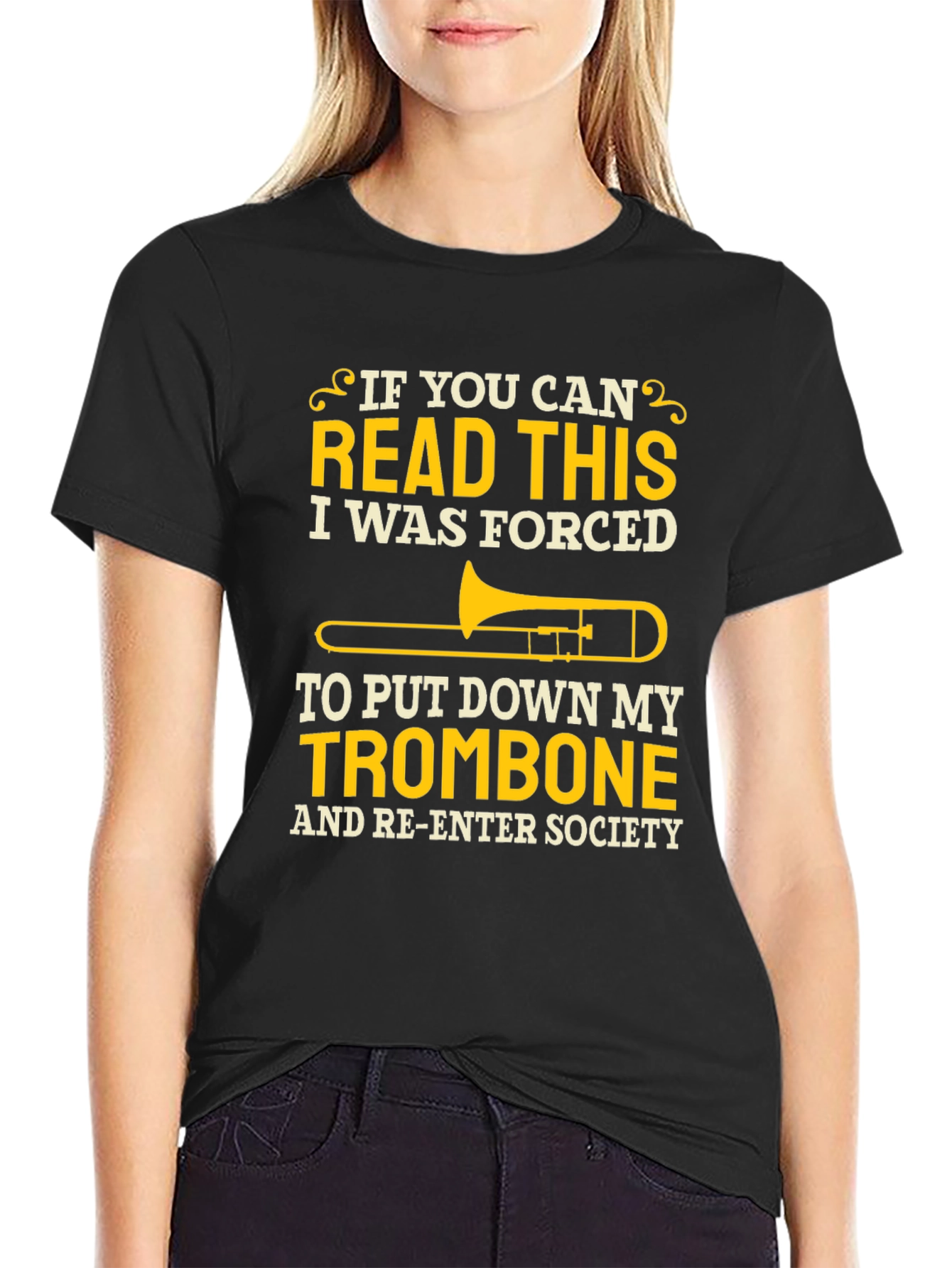Trombone Player T-Shirt - Forced to Re-Enter Society!