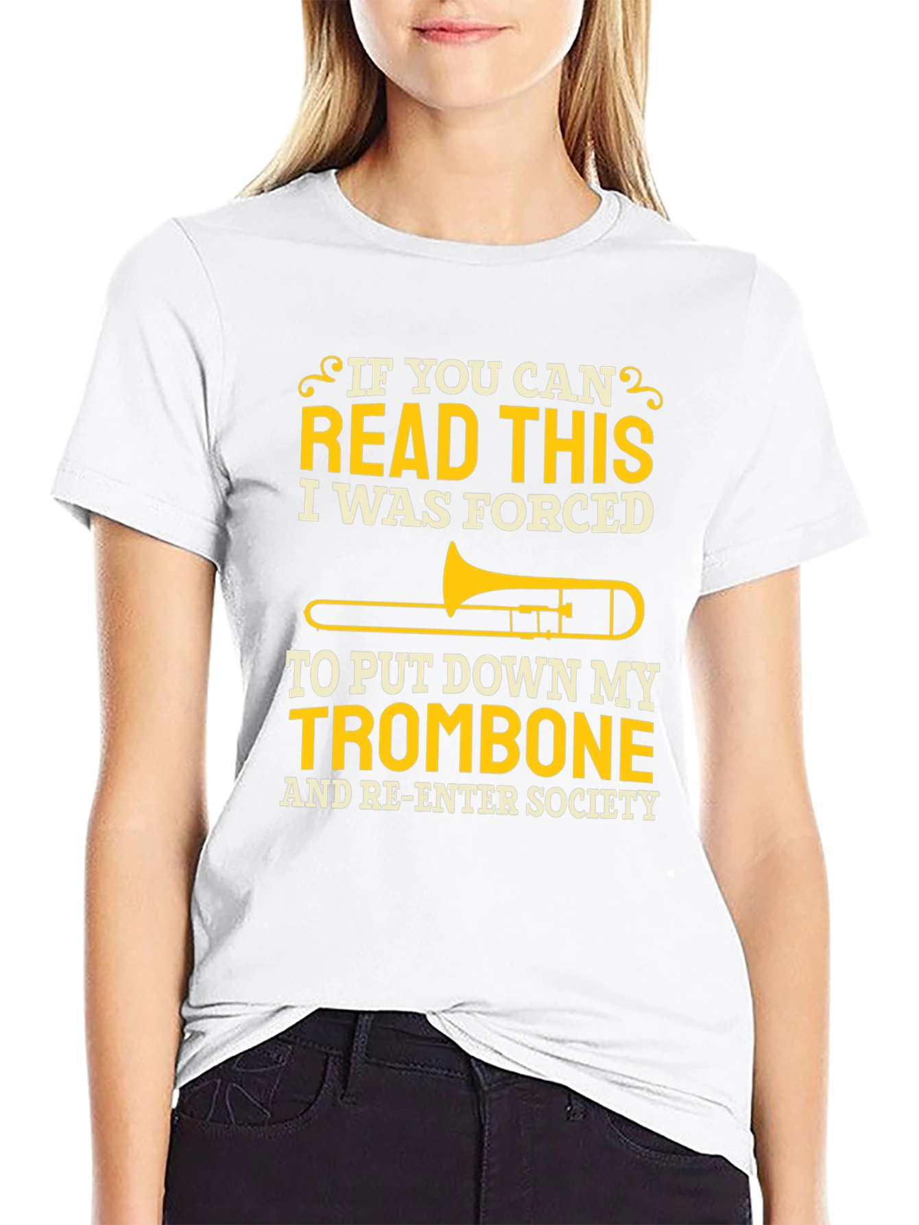 Trombone Player T-Shirt - Forced to Re-Enter Society!