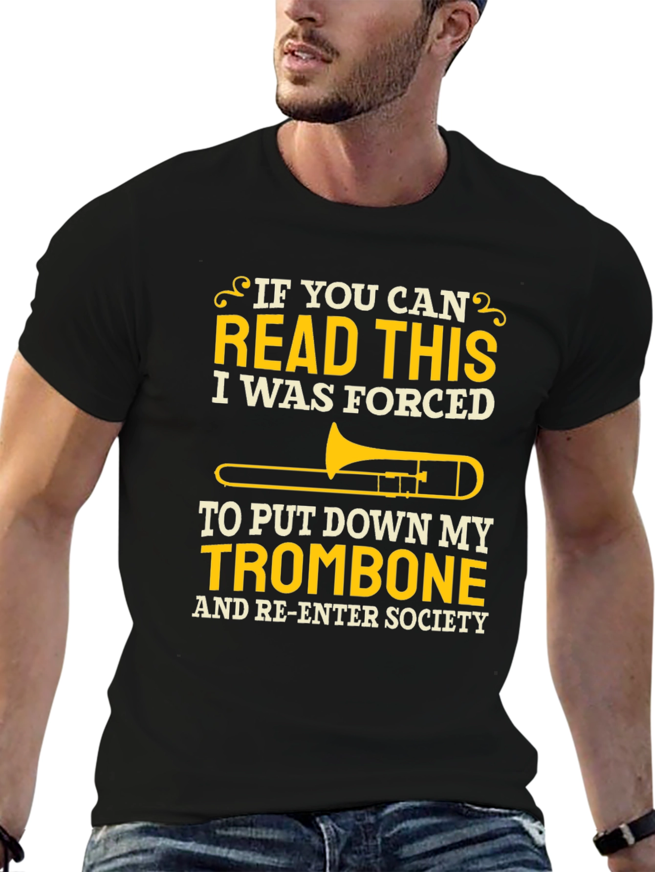 Trombone Player T-Shirt - Forced to Re-Enter Society!