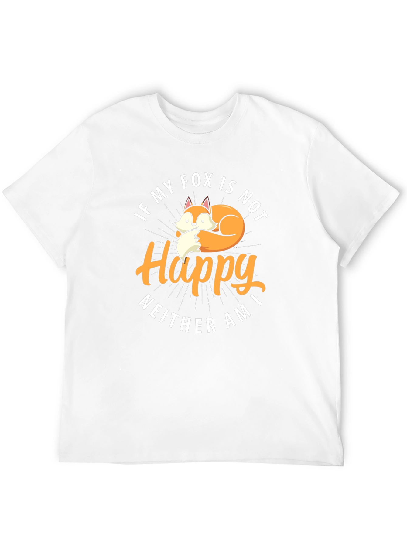 If My Fox Is Not Happy Graphic T-Shirt