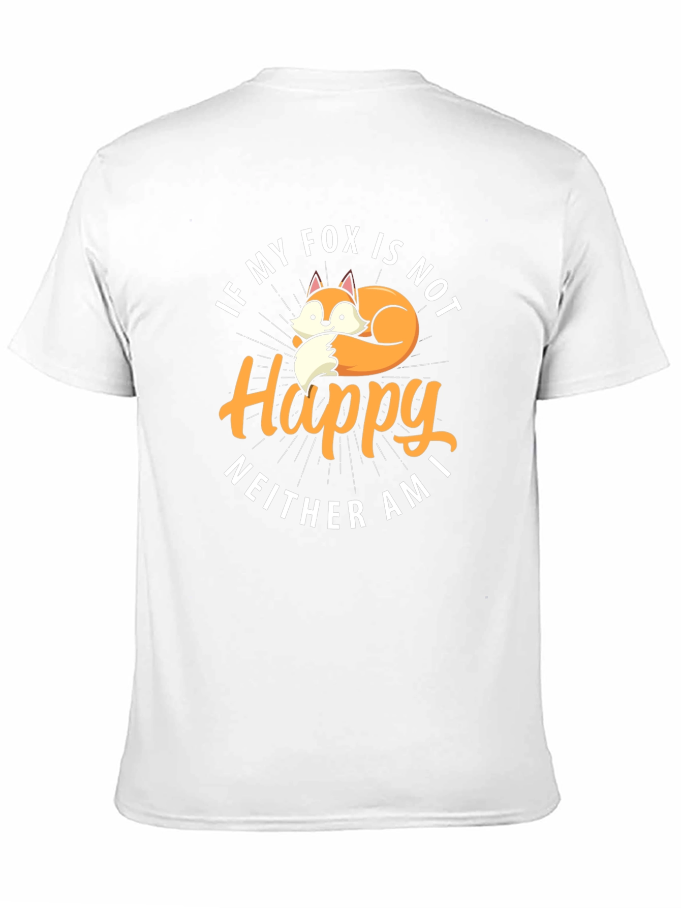 If My Fox Is Not Happy Graphic T-Shirt