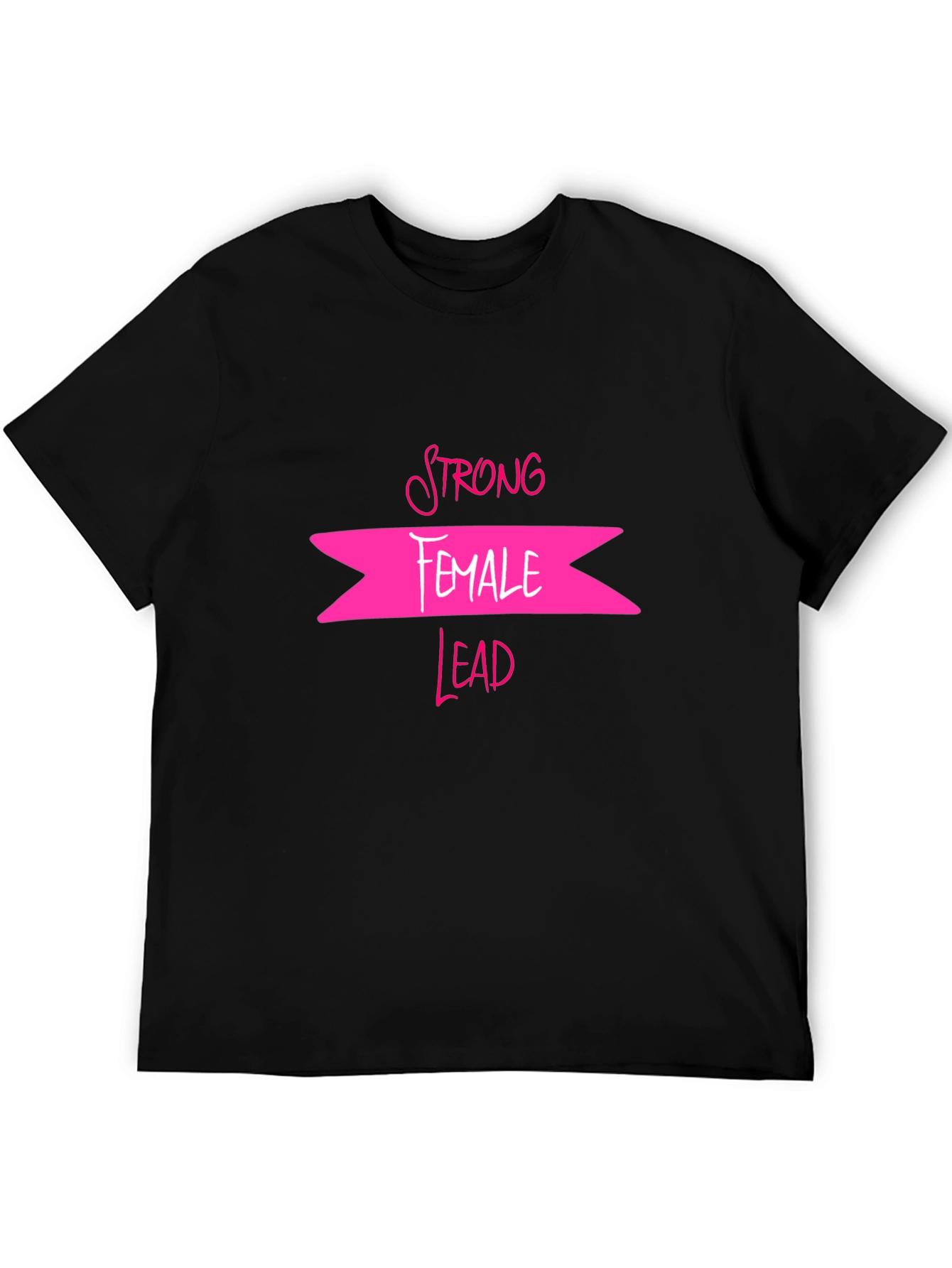 Strong Female Lead T-Shirt - Empowering Design