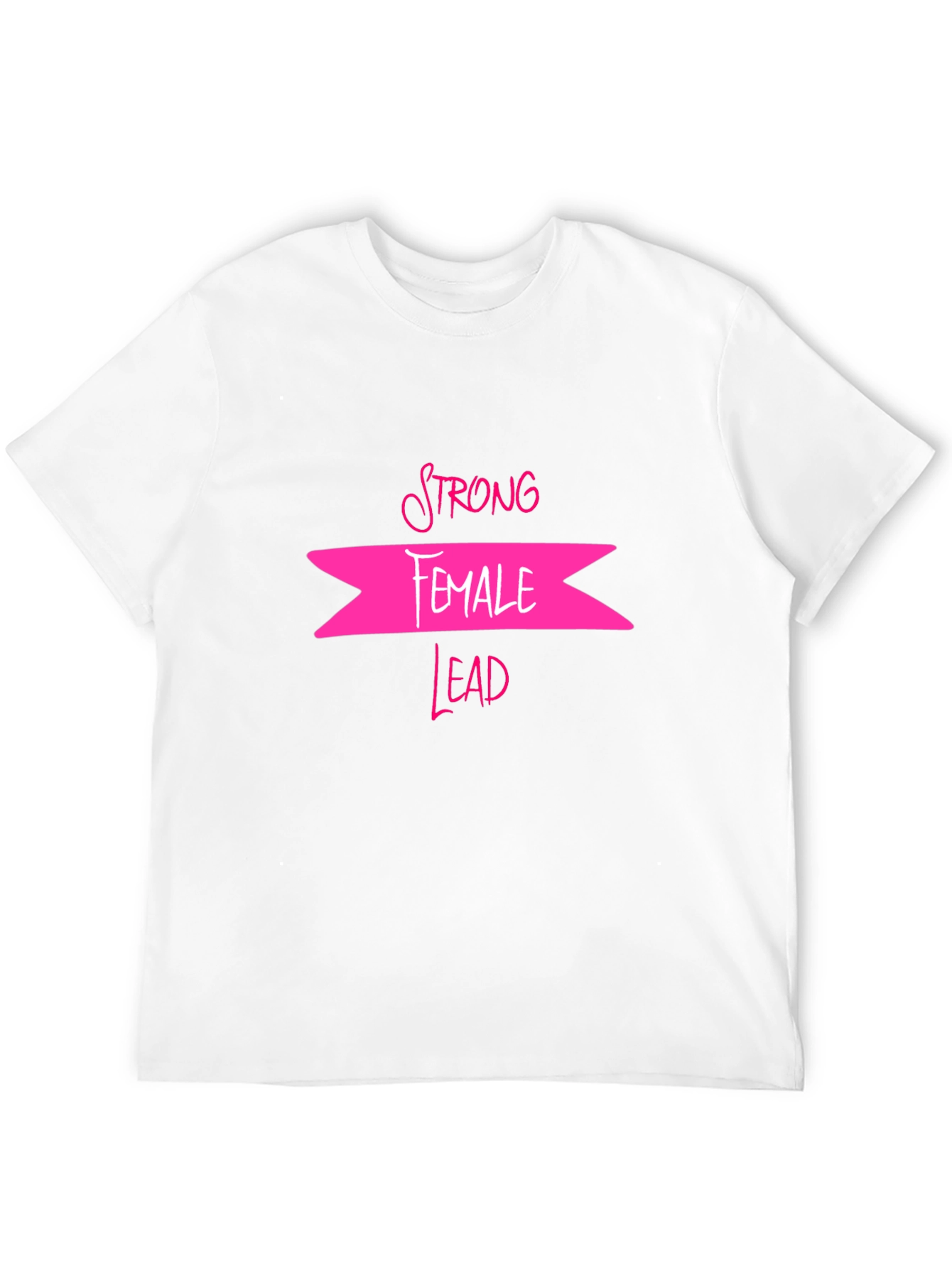 Strong Female Lead T-Shirt - Empowering Design