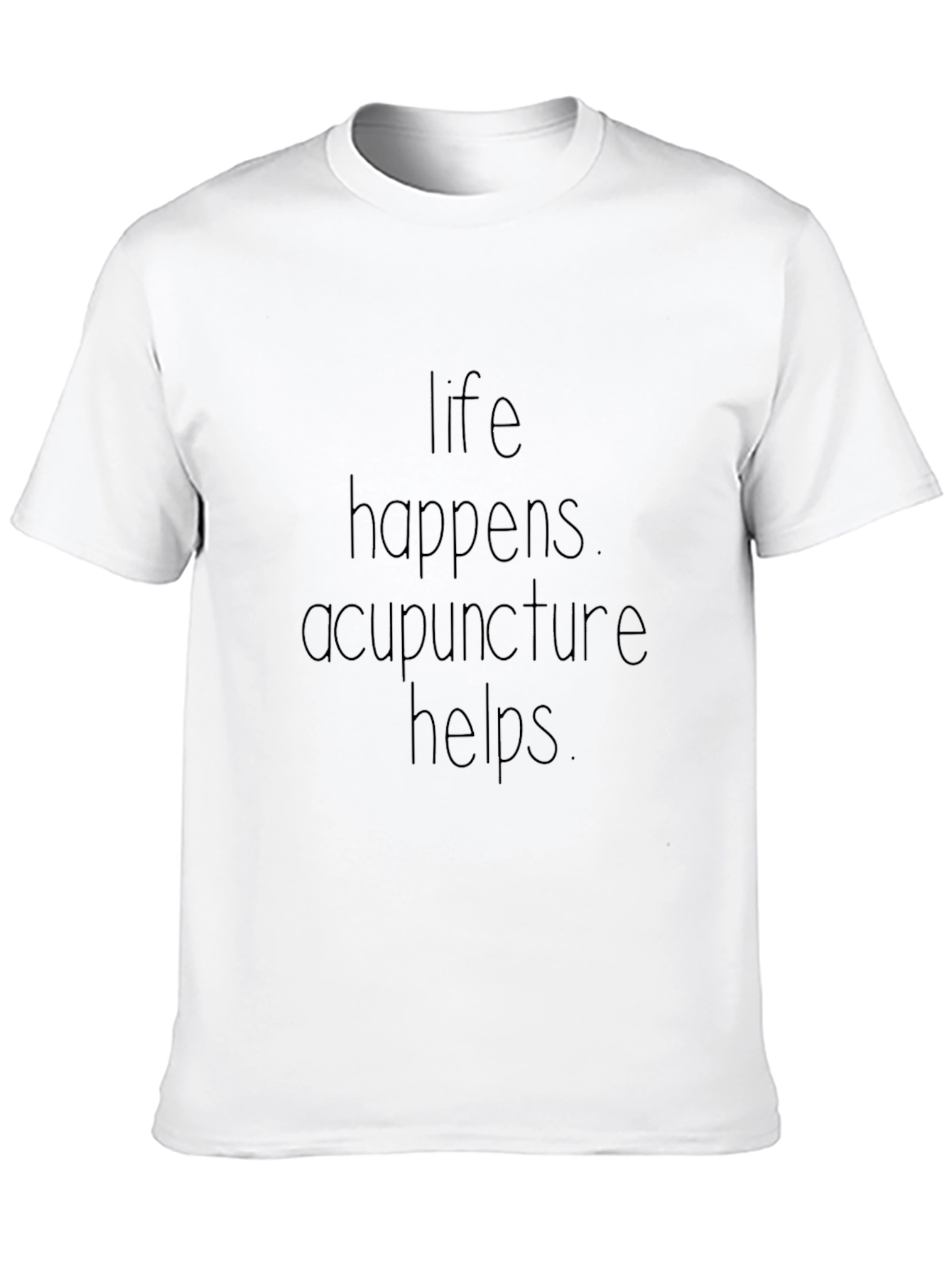 Life Happens Acupuncture Helps Black Tee