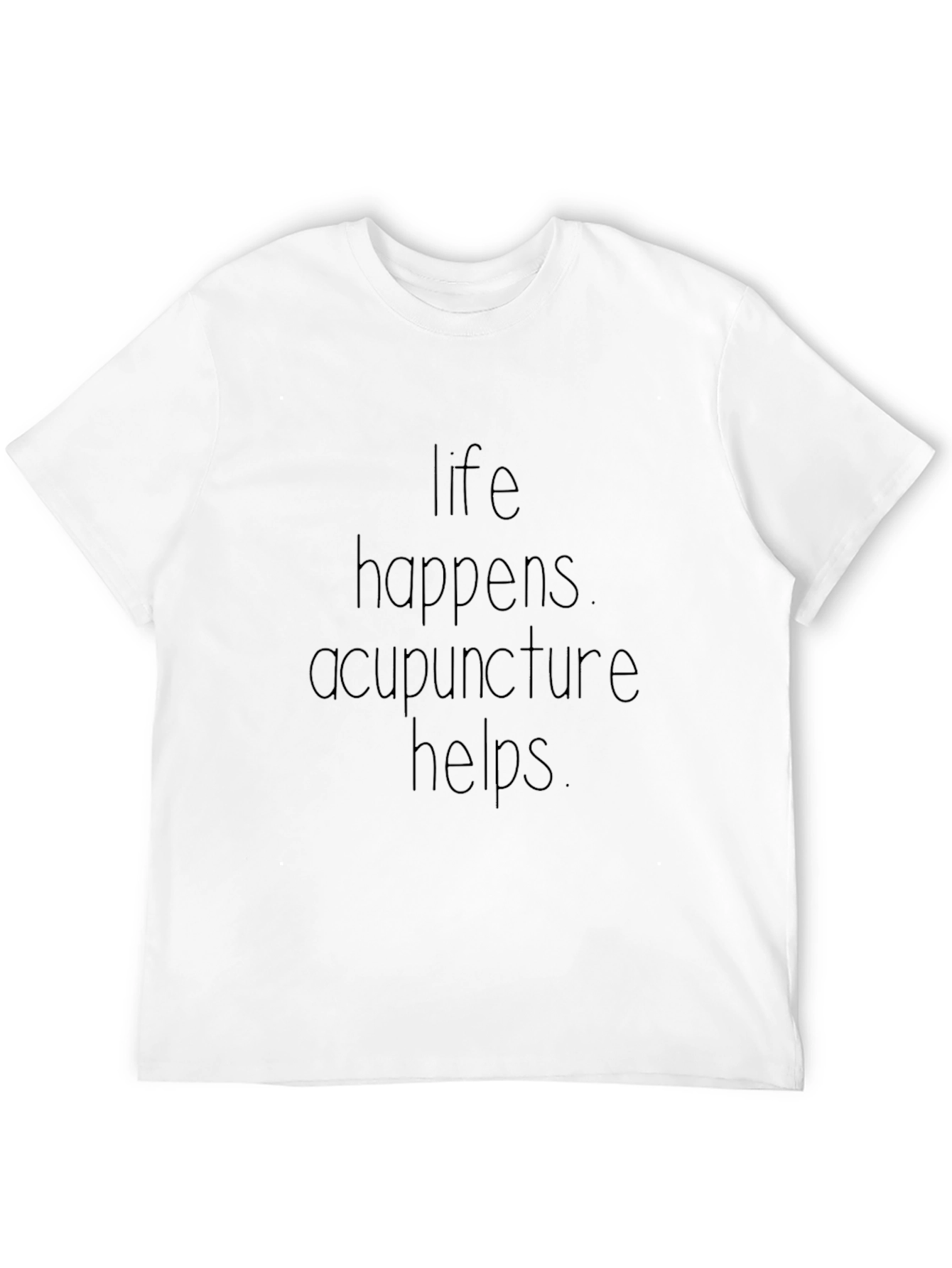 Life Happens Acupuncture Helps Black Tee