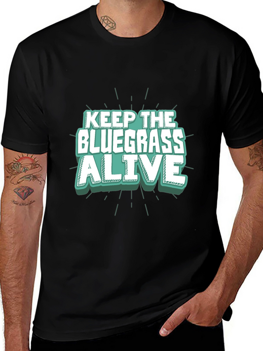 Keep the Bluegrass Alive T-Shirt